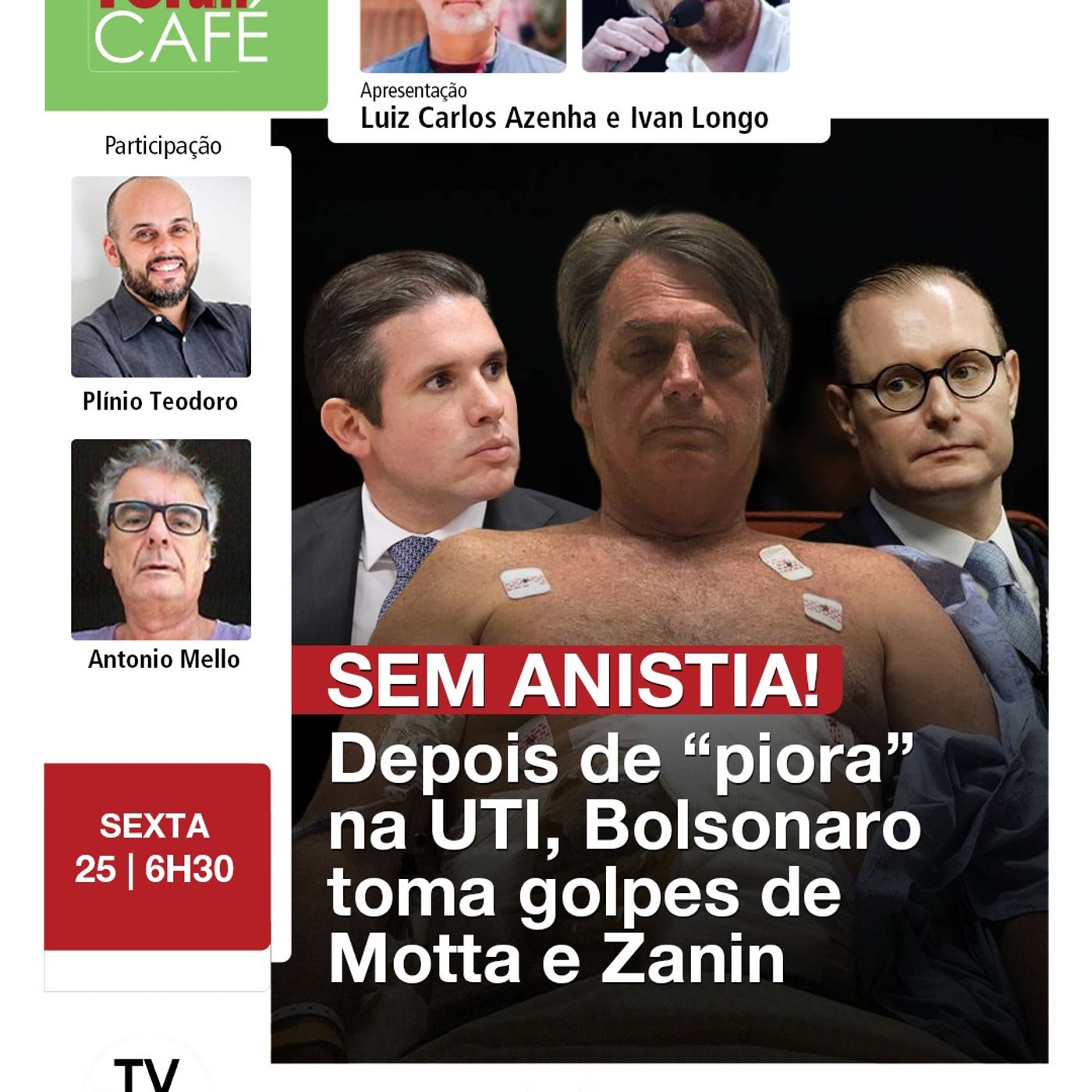 Motta enterra anistia, Zanin mantém Ramagem réu e pressão de Bolsonaro "dispara" | Fórum Café | 25.4