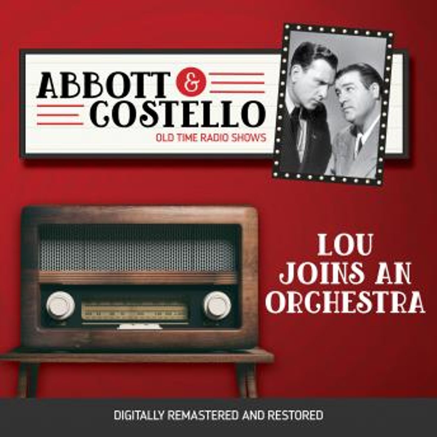 Abbott and Costello: Lou Joins an Orchestra by Bud Abbott, Lou Costello episode artwork