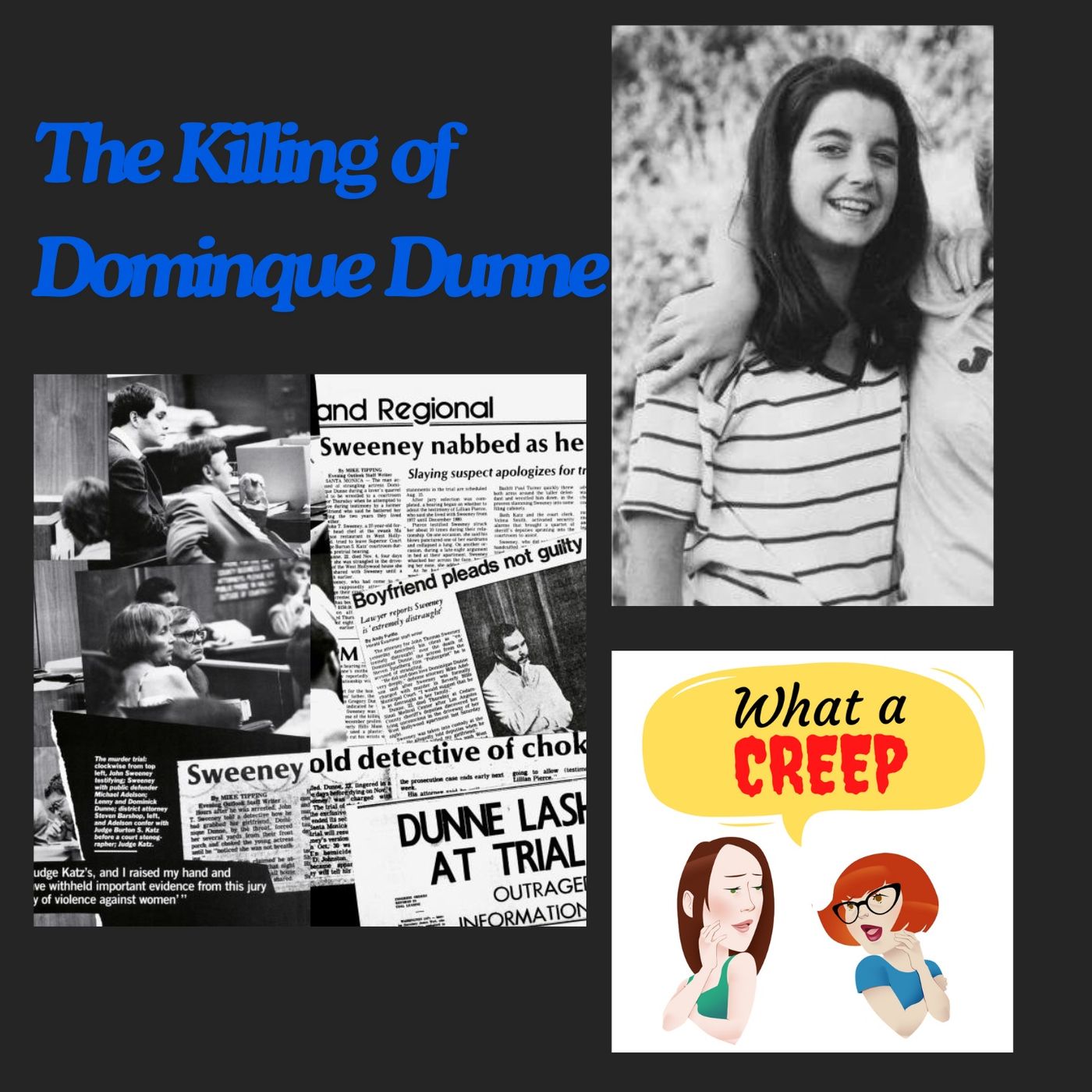 The Killing of Dominique Dunne by John Thomas Sweeney & NON-Creep Theresa Saldana "Victims for Victims" - podcast episode cover