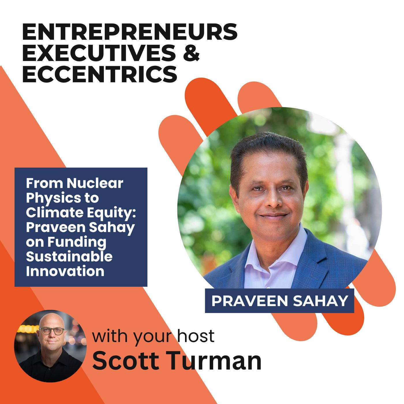 From Nuclear Physics to Climate Equity: Praveen Sahay on Funding Sustainable Innovation