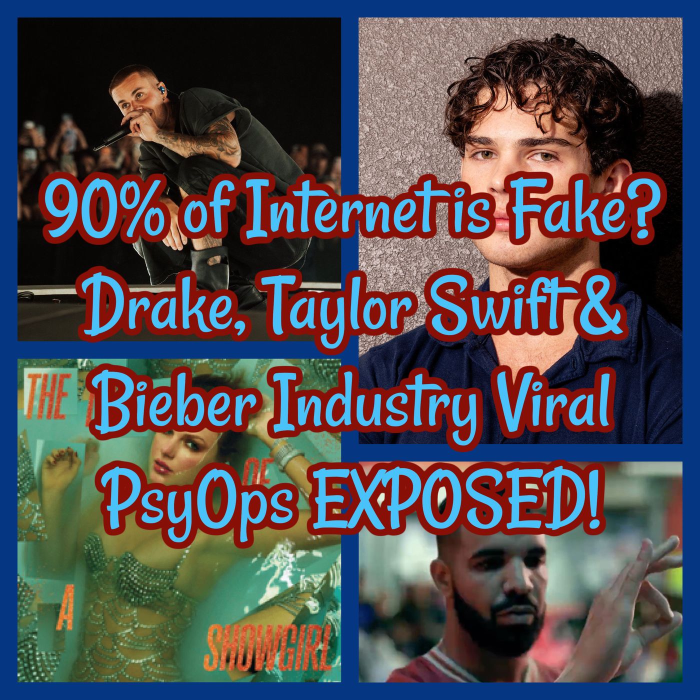 90% of Internet is Fake? Drake, Taylor Swift & Bieber Industry Viral PsyOps EXPOSED!