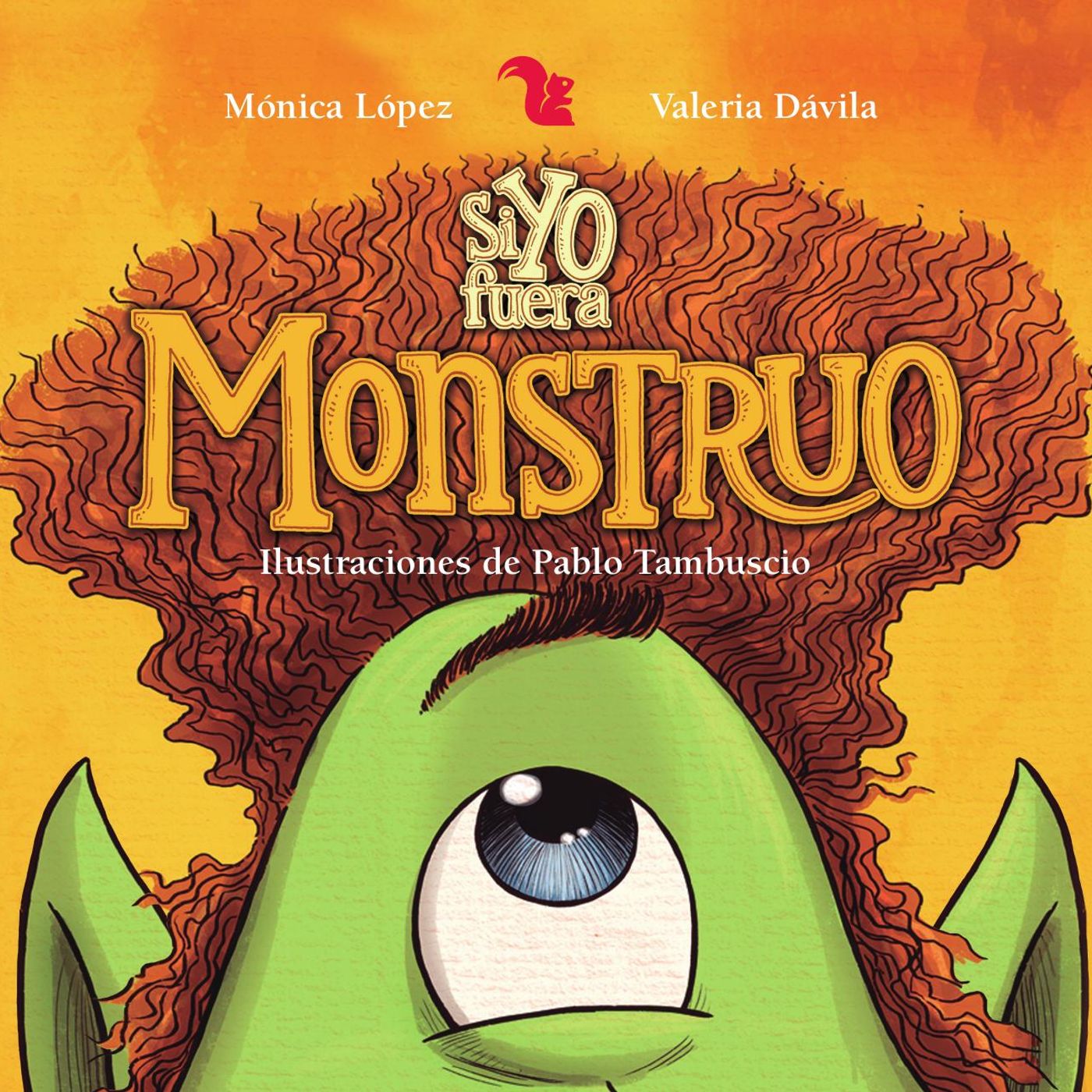 Si yo fuera un monstruo, Cuento Infantil
