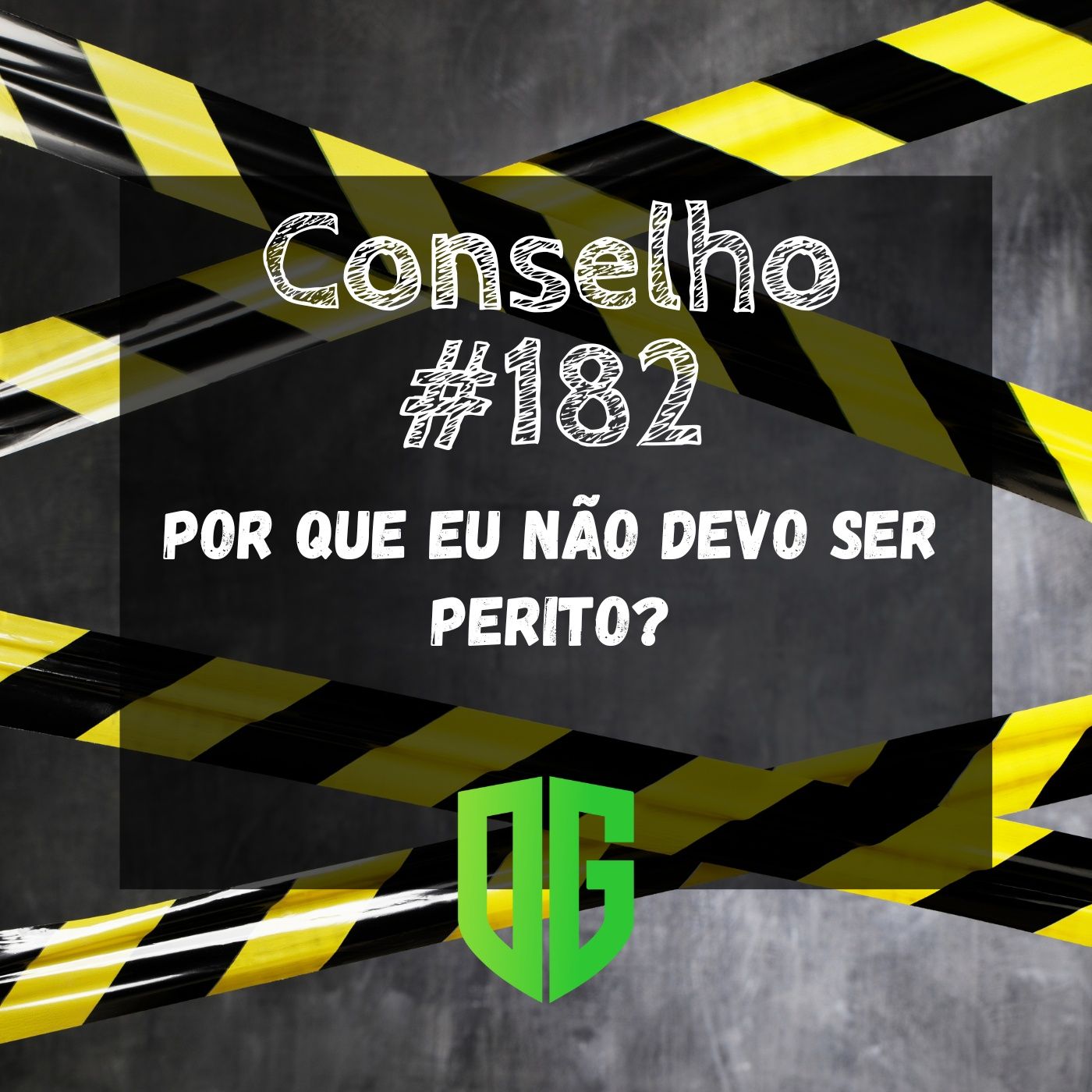 Conselho #182 - Por que eu não devo ser Perito?