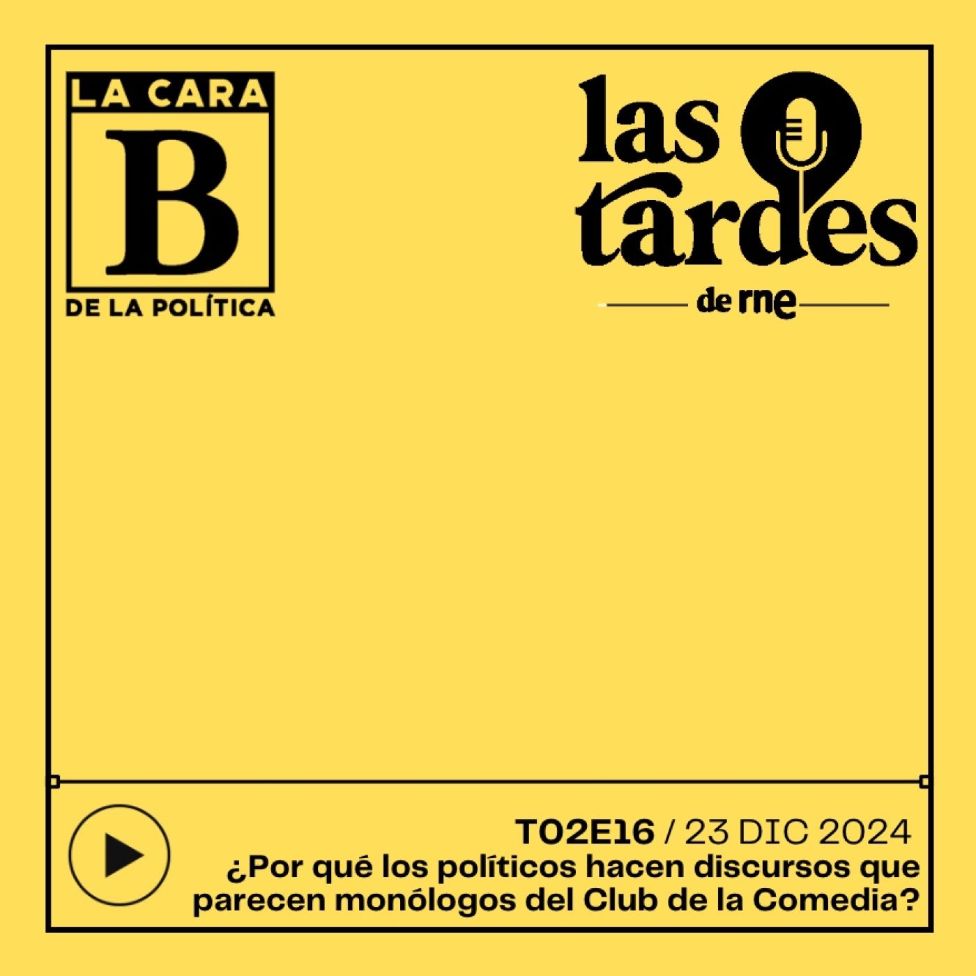 La Cara B de la Política (Las Tardes de RNE)