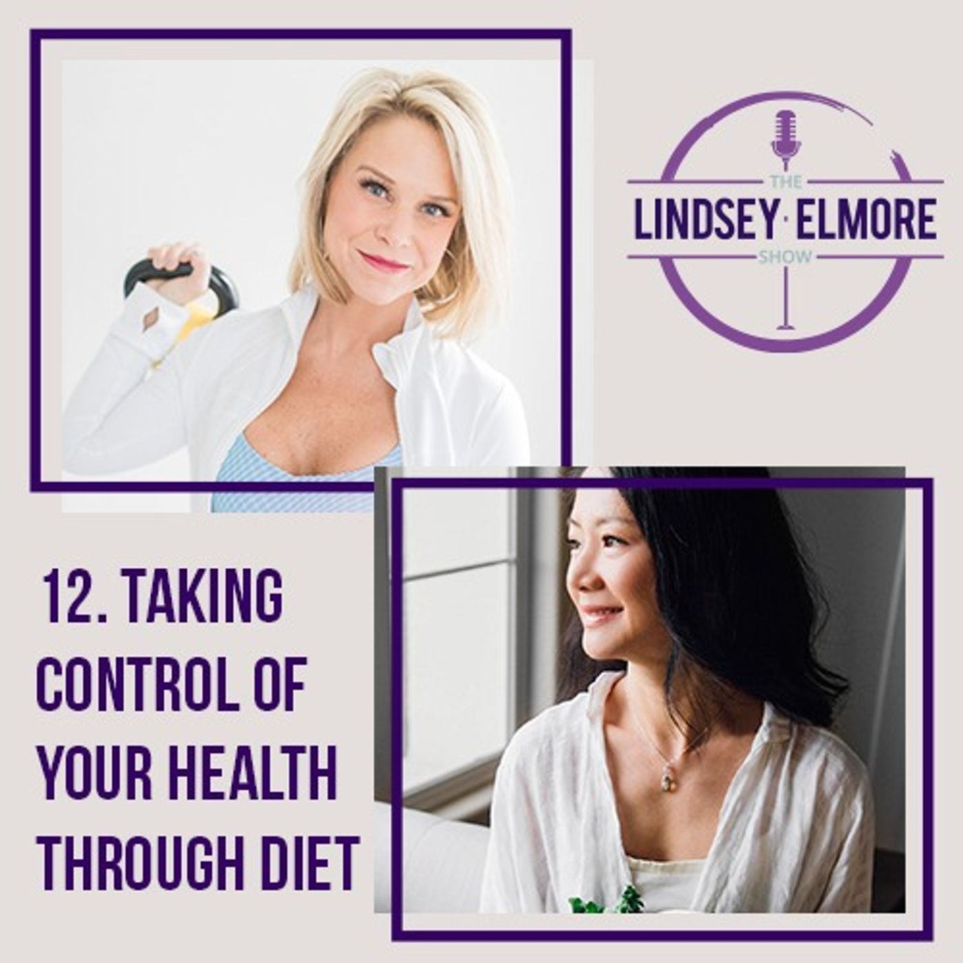 Taking control of your health through diet. Interviews with Amanda Nighbert and Dr. Vivian Chen.