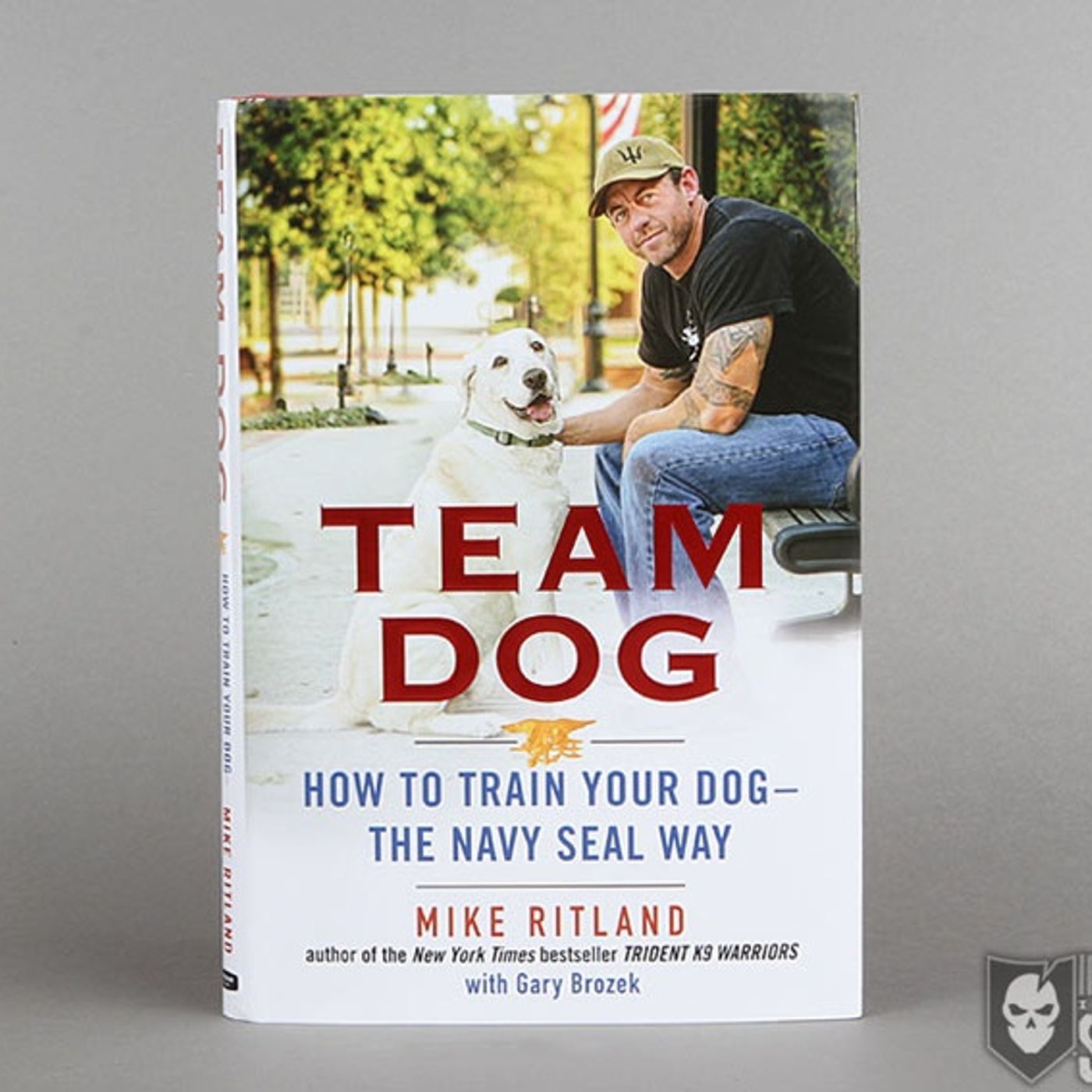 Mike Ritland How To Train Your Dog The Navy Seal Way