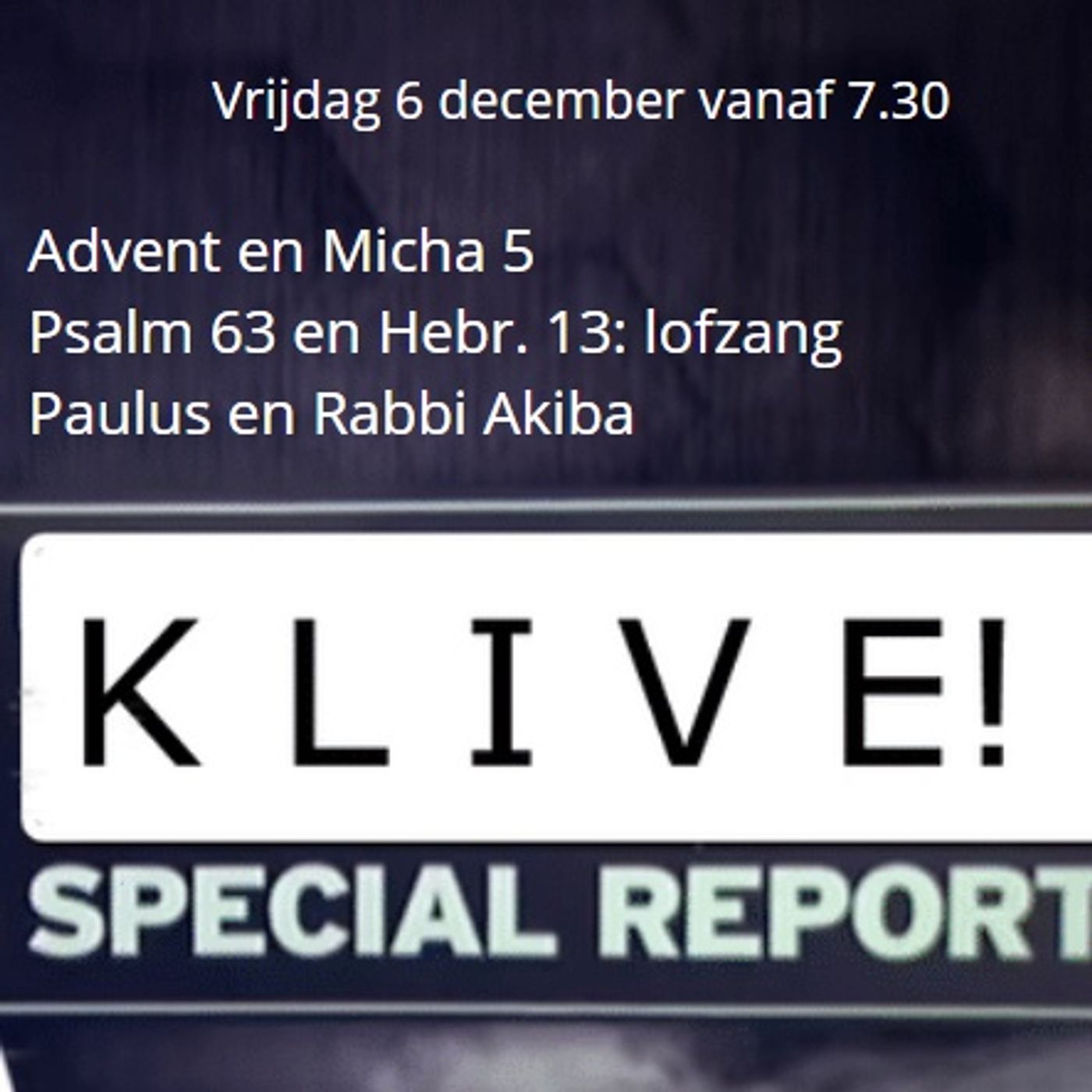 #21 Psalm 63, Nogmaals Advent, en Een tijdgenoot van Paulus - Rabbi Akiba episode artwork