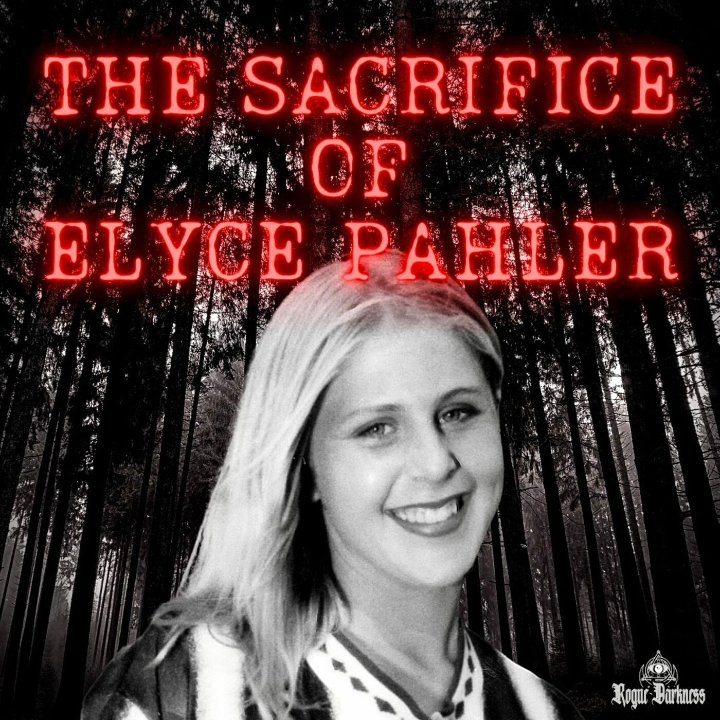 XVIII: The Sacrifice of Elyse Pahler