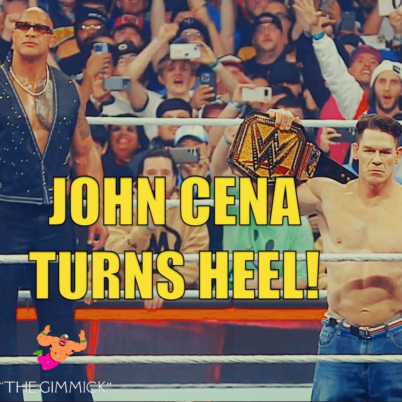 cover of episode John Cena Turns HEEL! Was it The RIGHT Move? Biggest SHOCK In WWE History? : The Gimmick