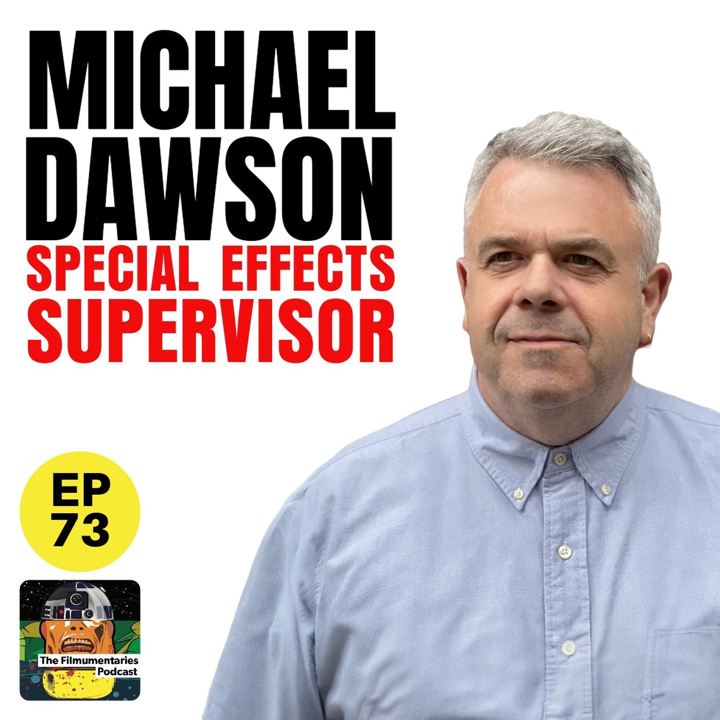 73 - Mike Dawson - Special Effects (Supervisor) - Superman, Return of the Jedi, Indiana Jones