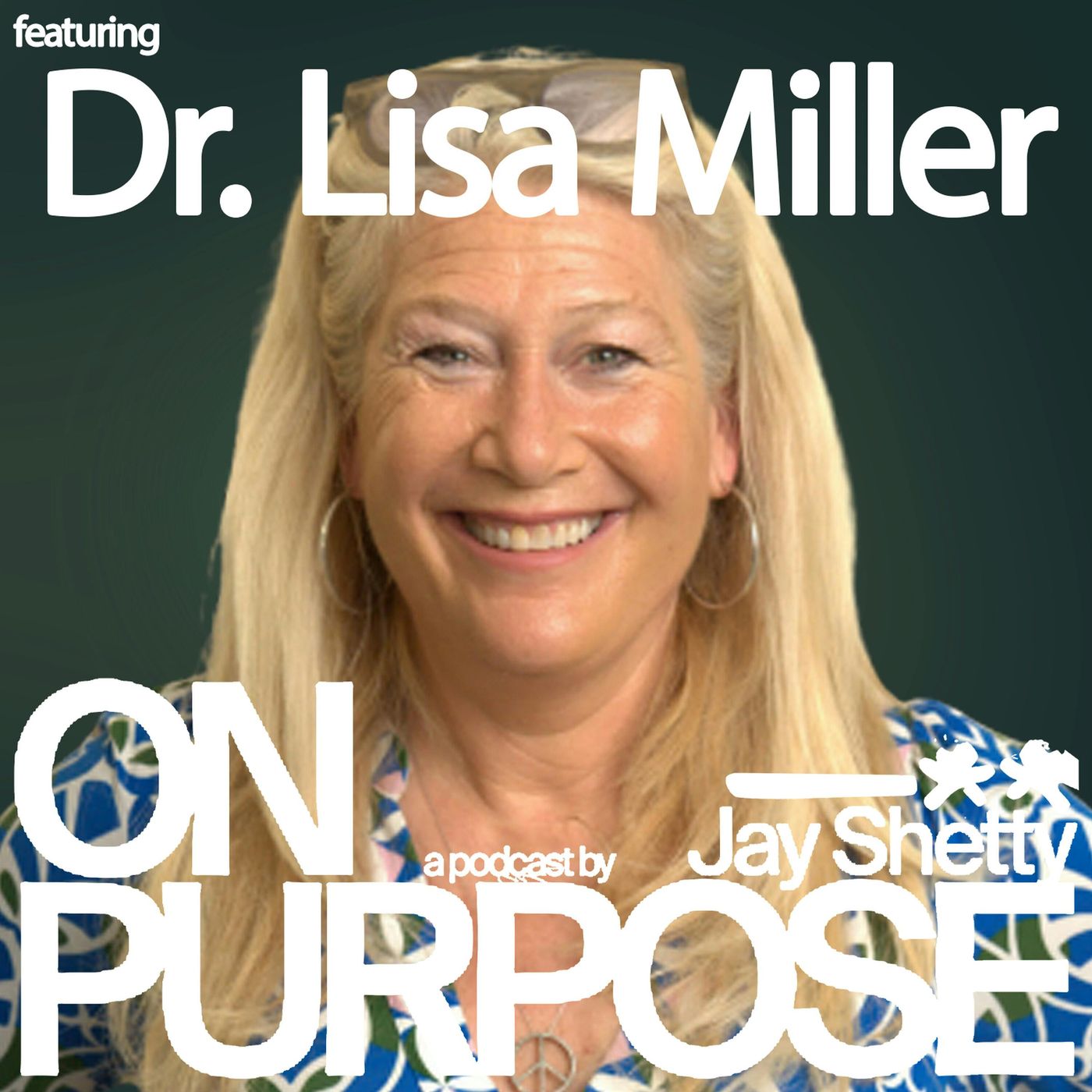 Dr. Lisa Miller: Feeling Lost, Stuck or Anxious? (Use THIS Spiritual Framework to Finally Move Forward With Clarity)