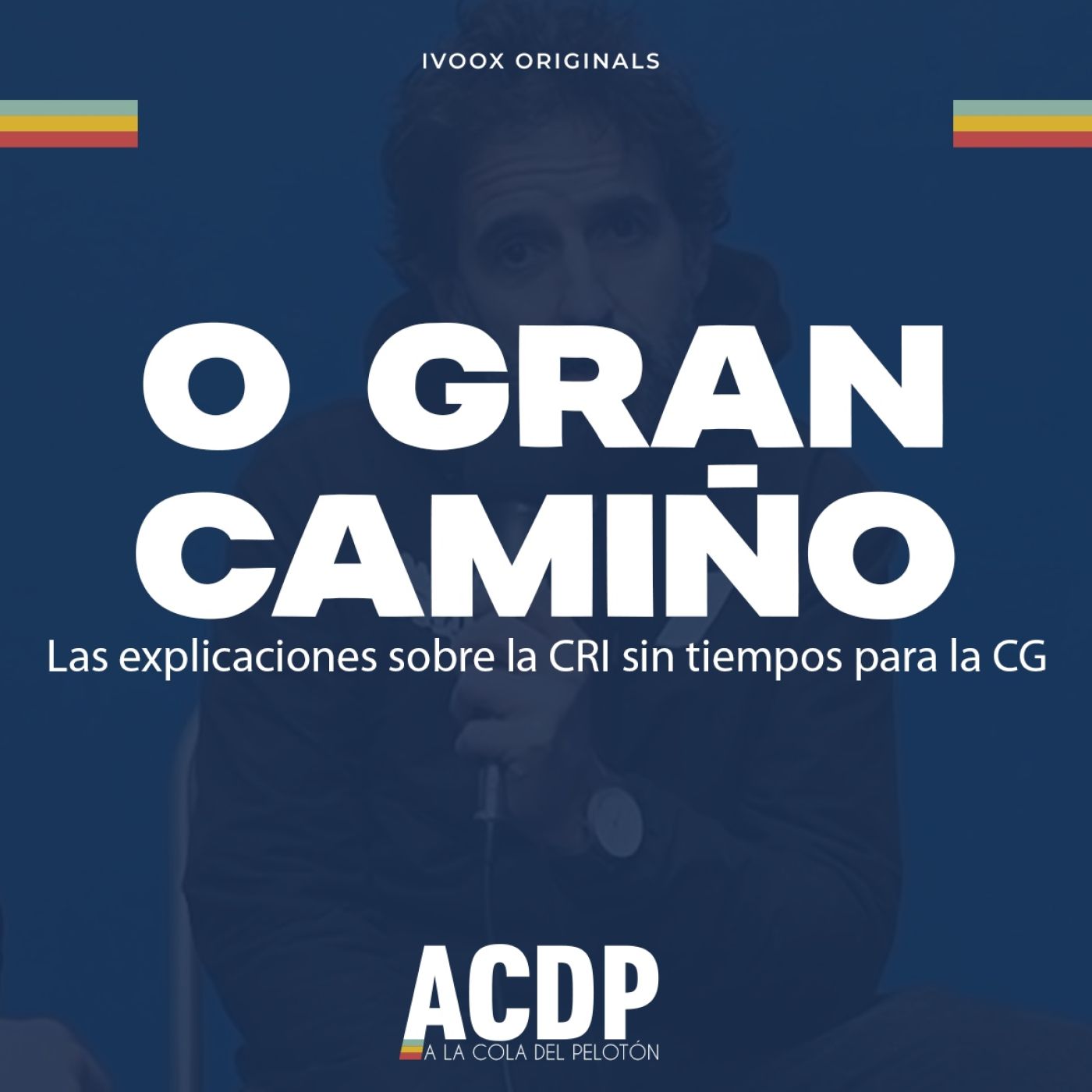 #1 | ¿Qué ha sucedido en la CRI? | Con Mosquera, Visma, Movistar... | Especial O Gran Camiño episode artwork
