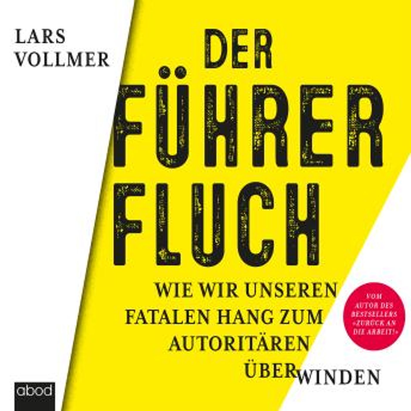 [German] - Der Führerfluch: Wie wir unseren fatalen Hang zum Autoritären überwinden by Lars Vollmer episode artwork