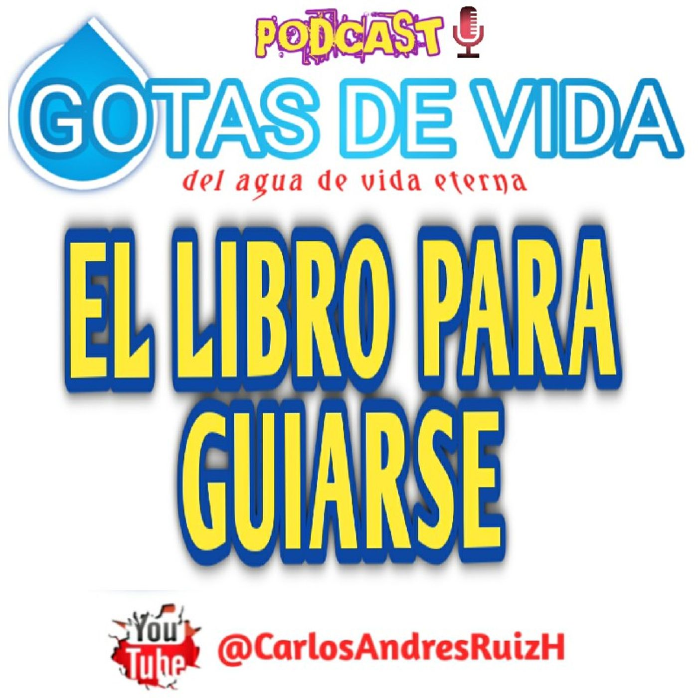💧GOTAS DE VIDA Podcast