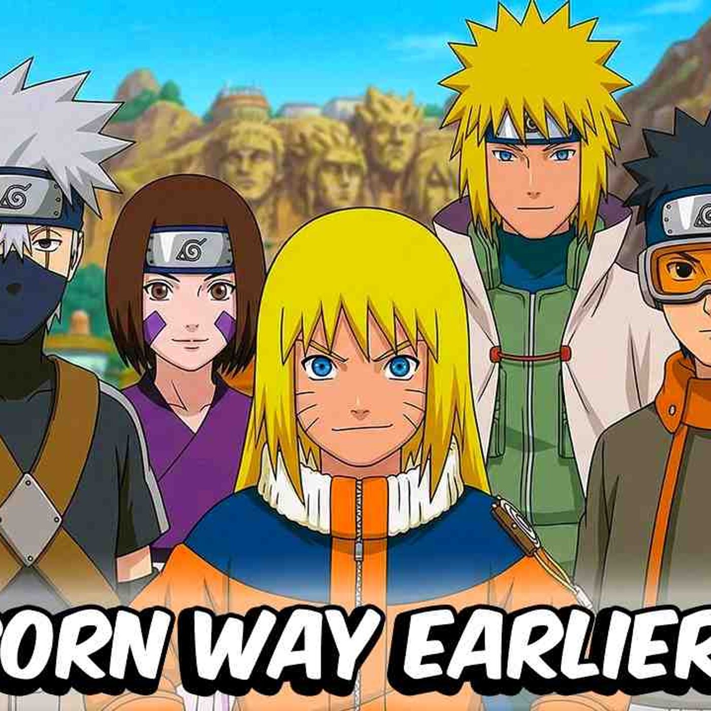 What If Naruto Were Born Way Earlier_(MP3_160K) episode artwork