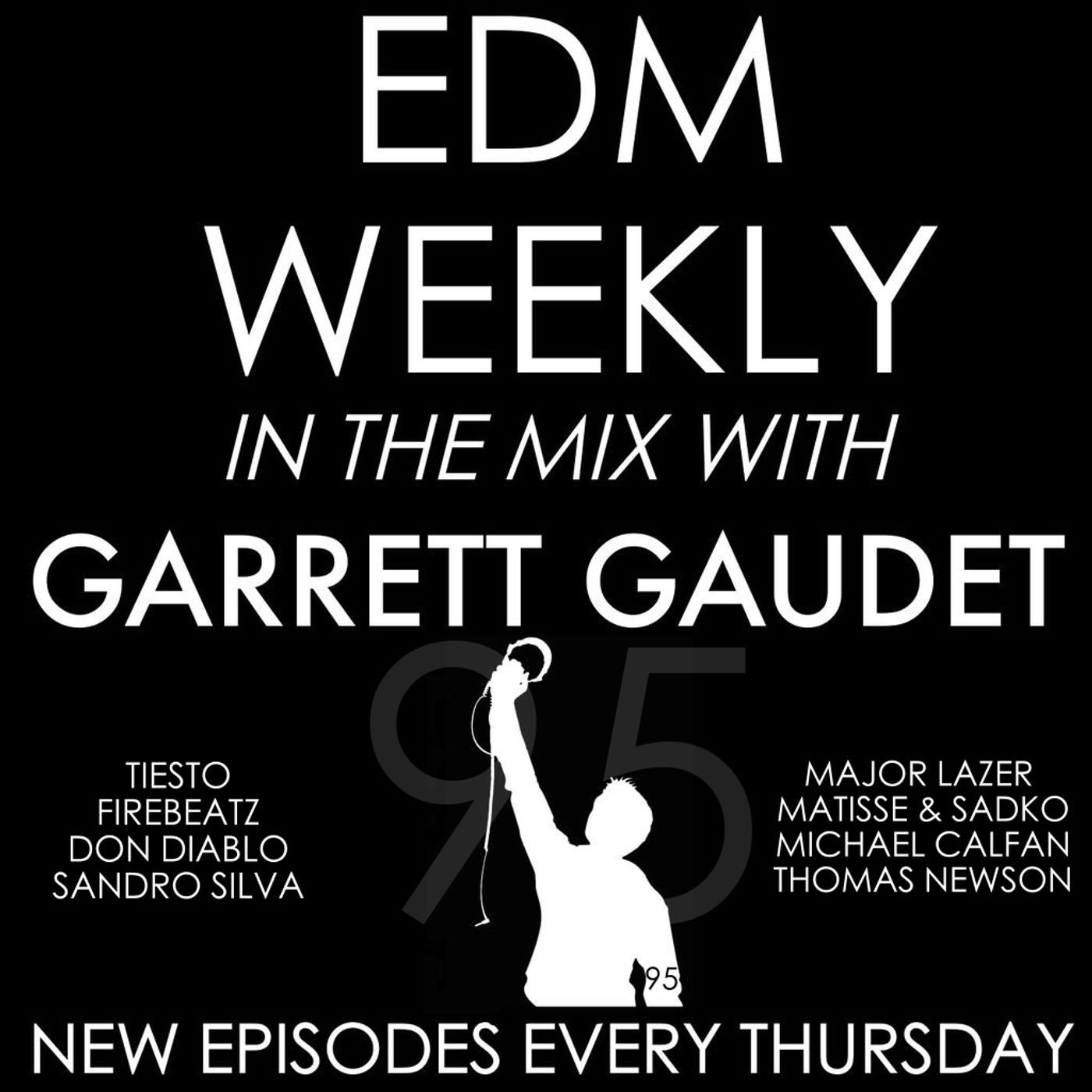 EDM Weekly Podcast - Garrett Gaudet