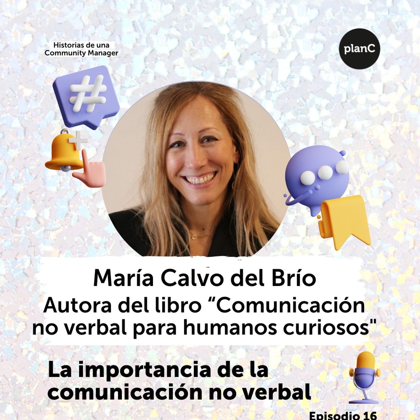 #16 La importancia de la comunicación no verbal, con María Calvo del Brío