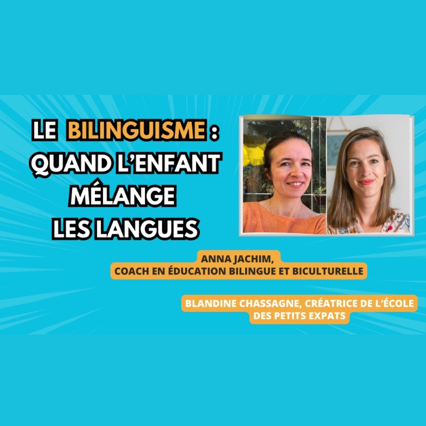 Bilingual kid - Dwujęzyczne wychowanie - Education bilingue - Anna Jachim