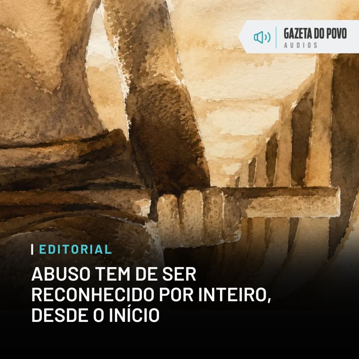 Editorial: Abuso tem de ser reconhecido por inteiro, desde o início episode artwork