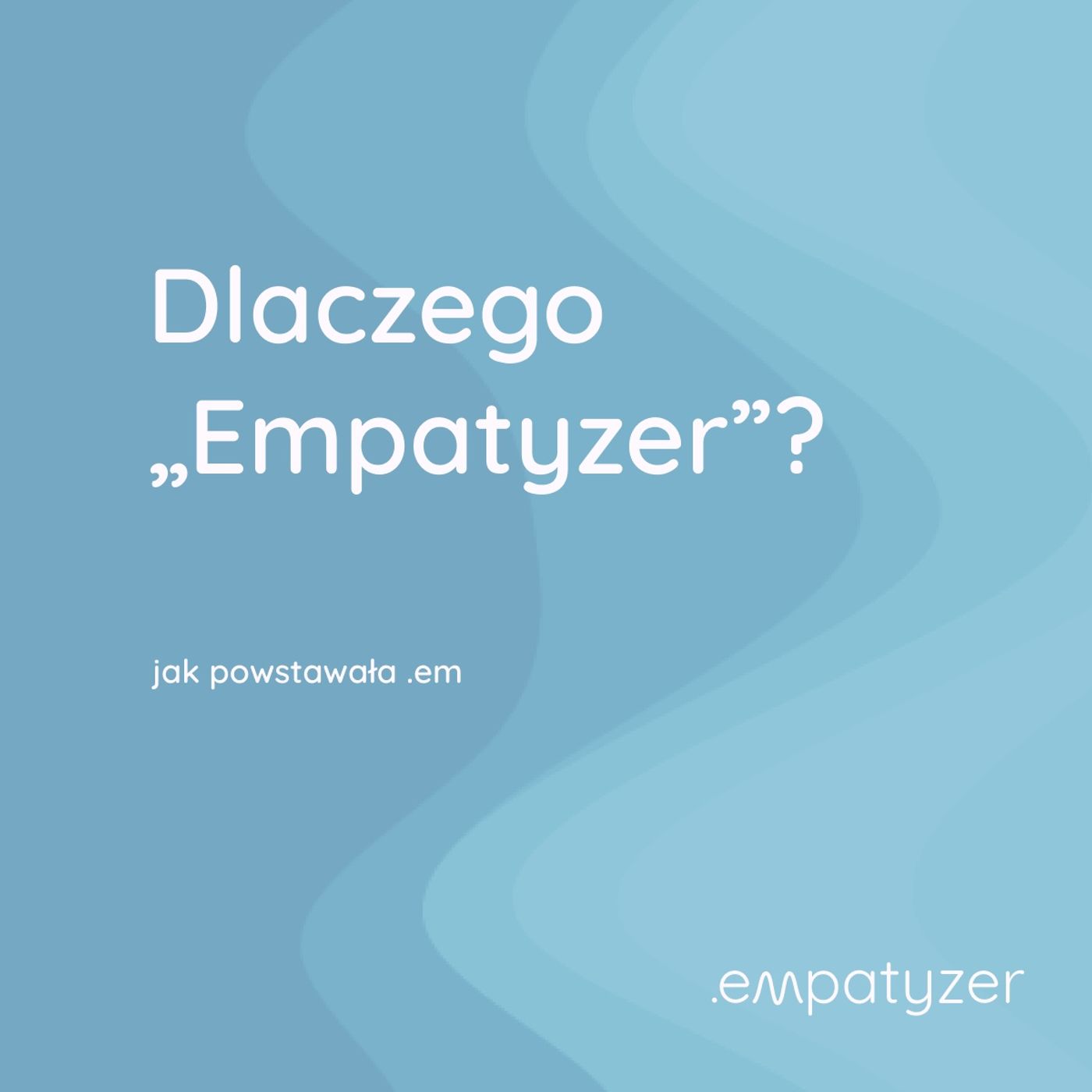 Moja przygoda z .em