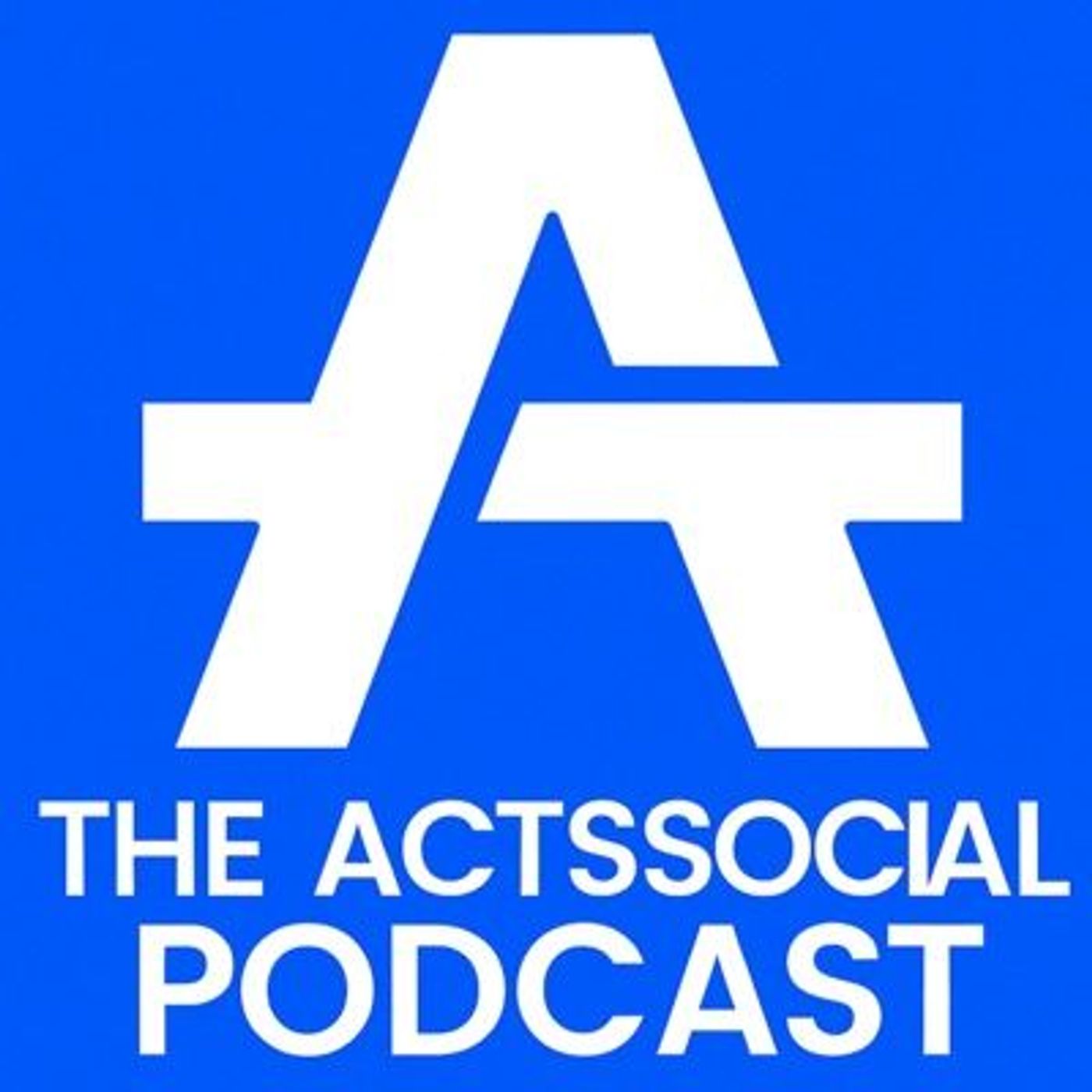 ActsSocial Podcast