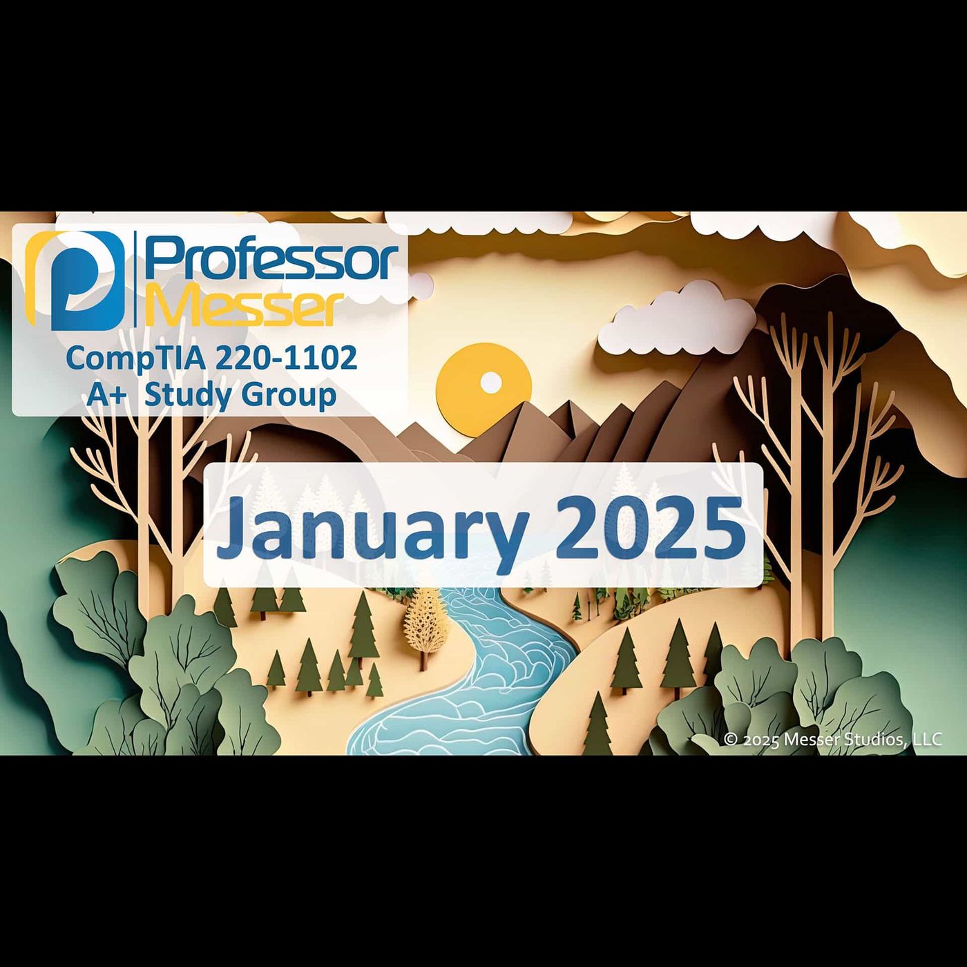 Professor Messer's CompTIA 220-1102 A+ Study Group After Show - January 2025