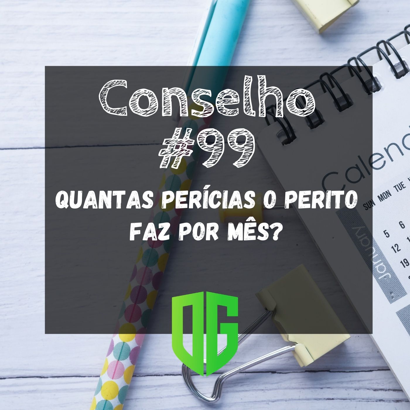 Conselho #99 -  Quantas Perícias o Perito faz por mês? episode artwork