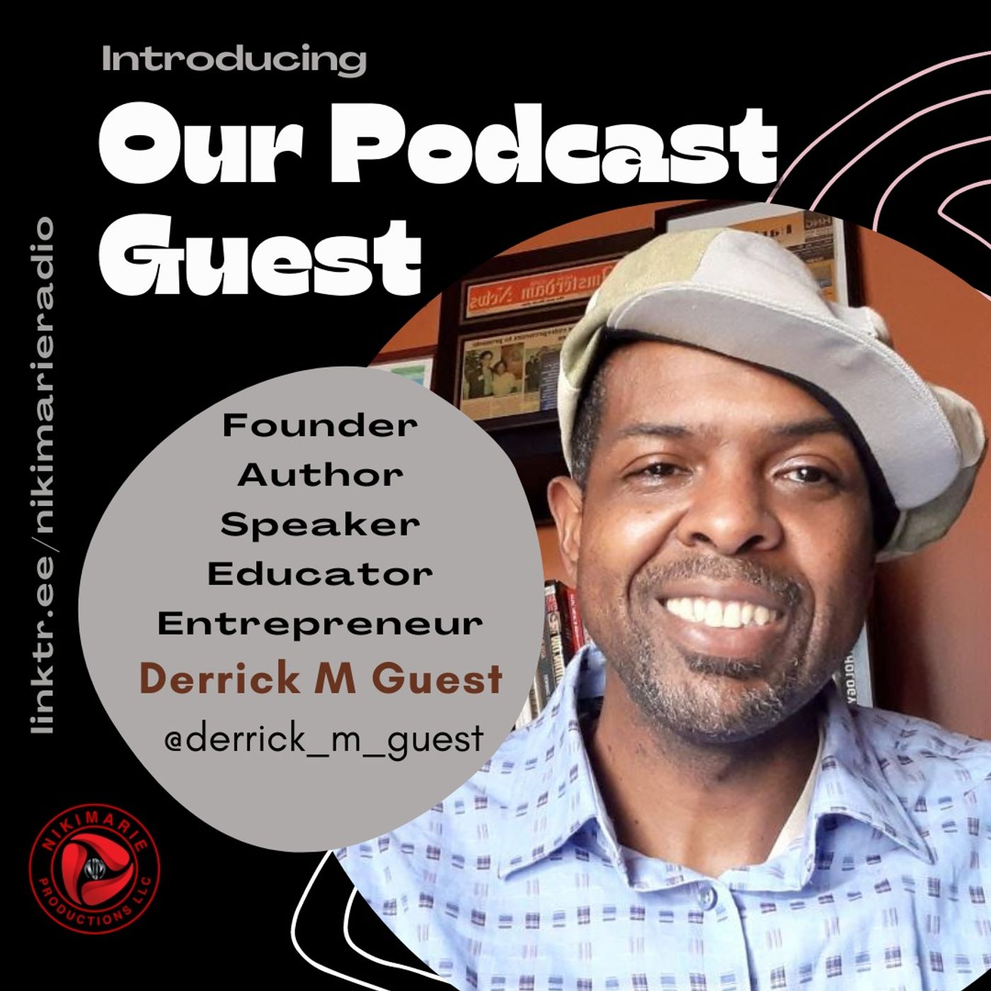 S03 E17: Interview with Author, Teacher, Keynote Speaker & Entrepreneur, Derrick M Guest
