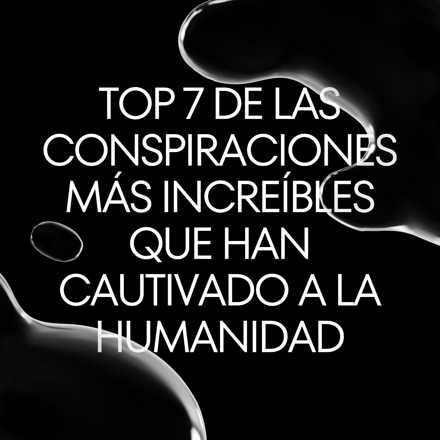 Top 7 de las Conspiraciones más Increíbles que han cautivado a la Humanidad episode artwork