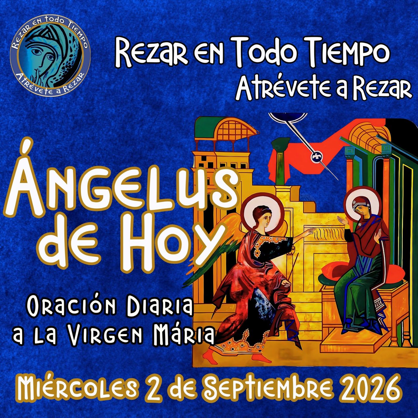 Oración del Ángelus de hoy, Miércoles 2 de Septiembre 2026.