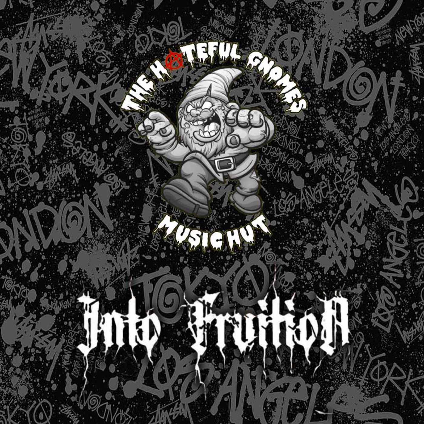 The Hateful Gnome's Music Hut-Episode 64(ft. Into Fruition) episode artwork