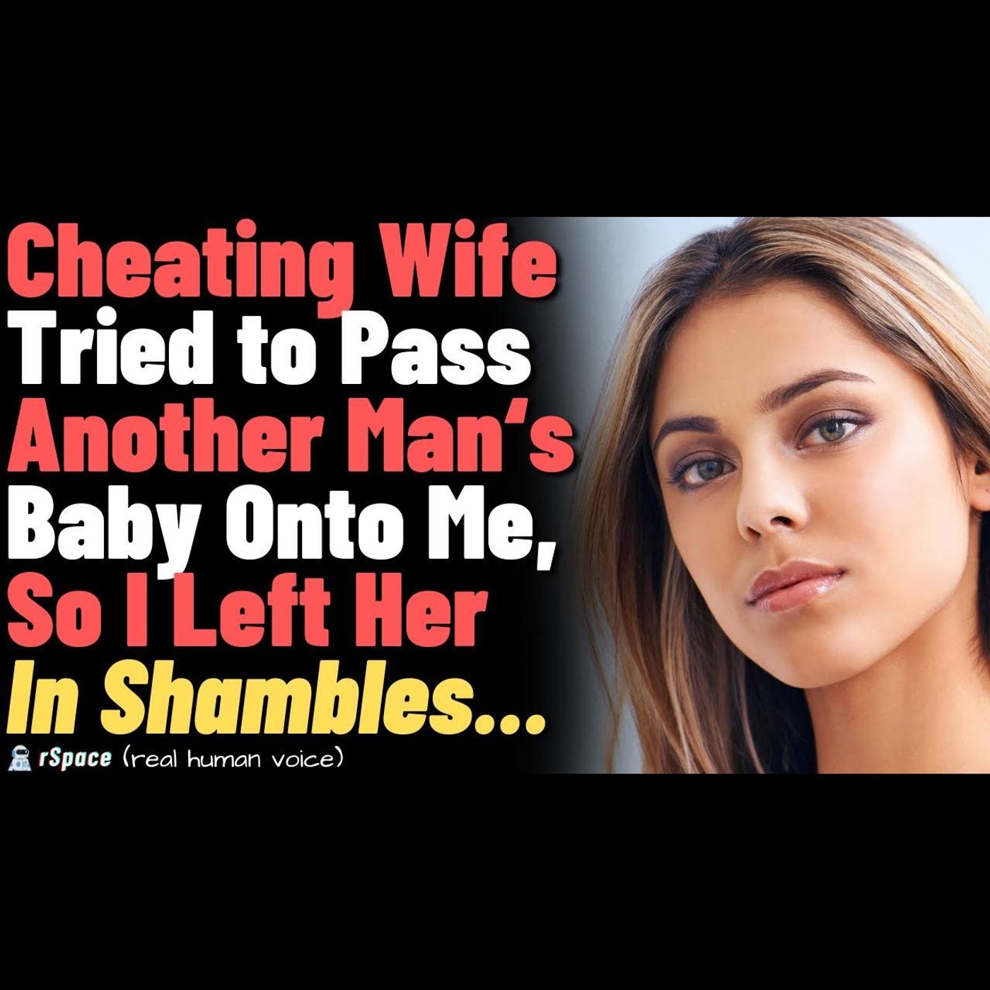 Cheating Wife Tried to Pass Another Man‘s Baby Onto Me, So I Left Her In Shambles... episode artwork