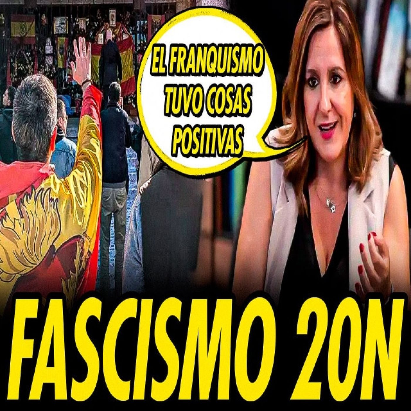 20N FASCISTA: NOSTALGIA Y BLANQUEO DEL FRANQUISMO episode artwork