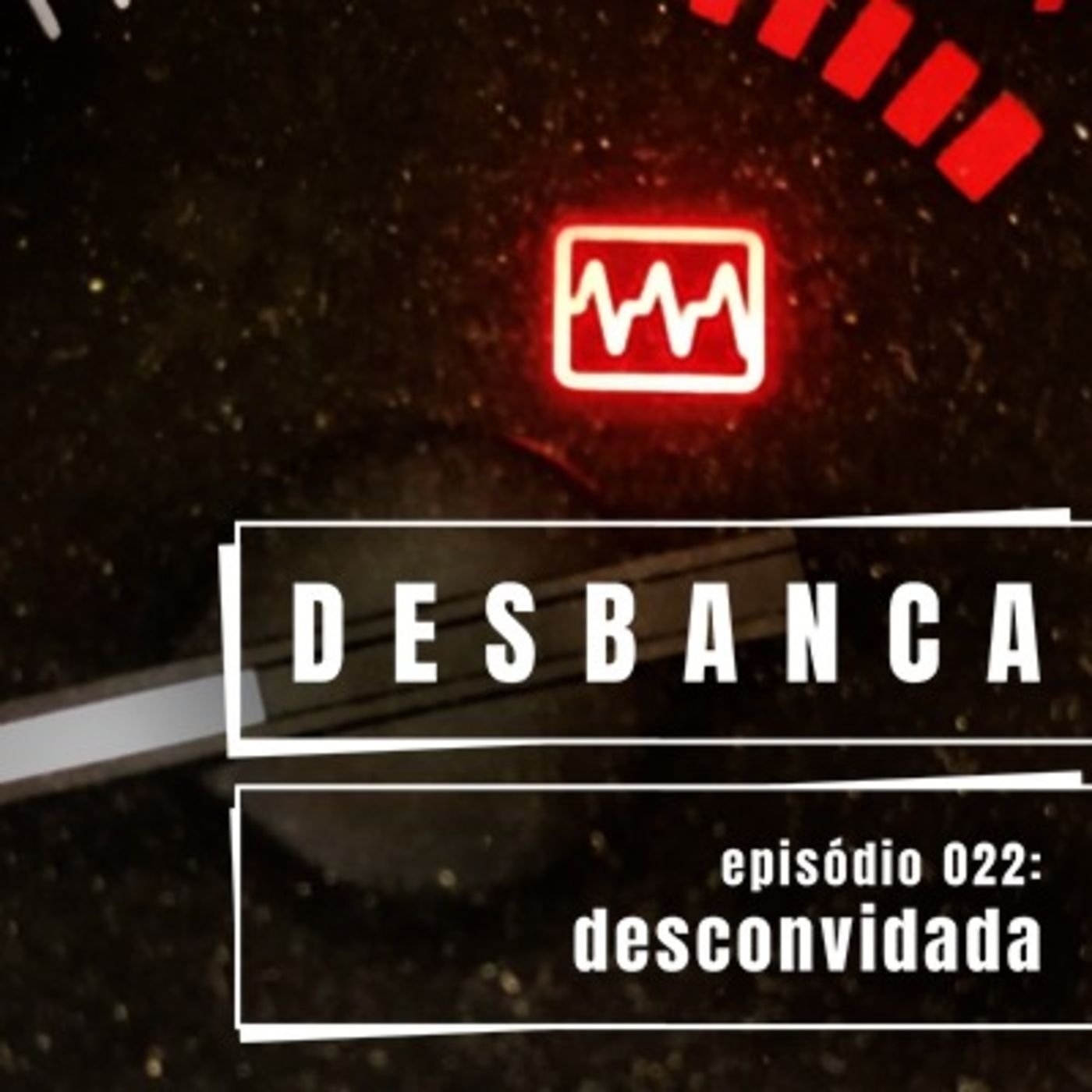 desbanca podcast