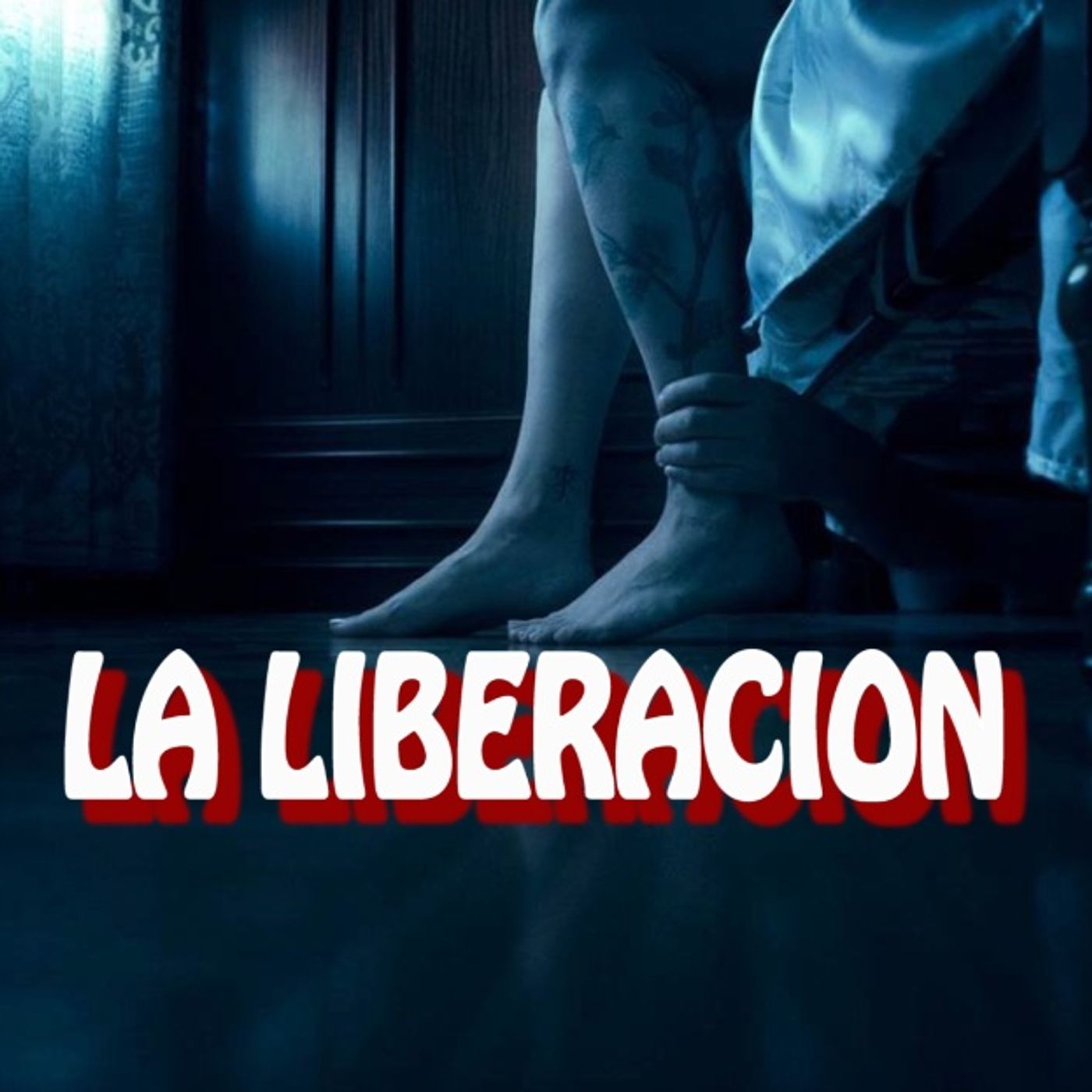 La Liberacion / Relato de Terror