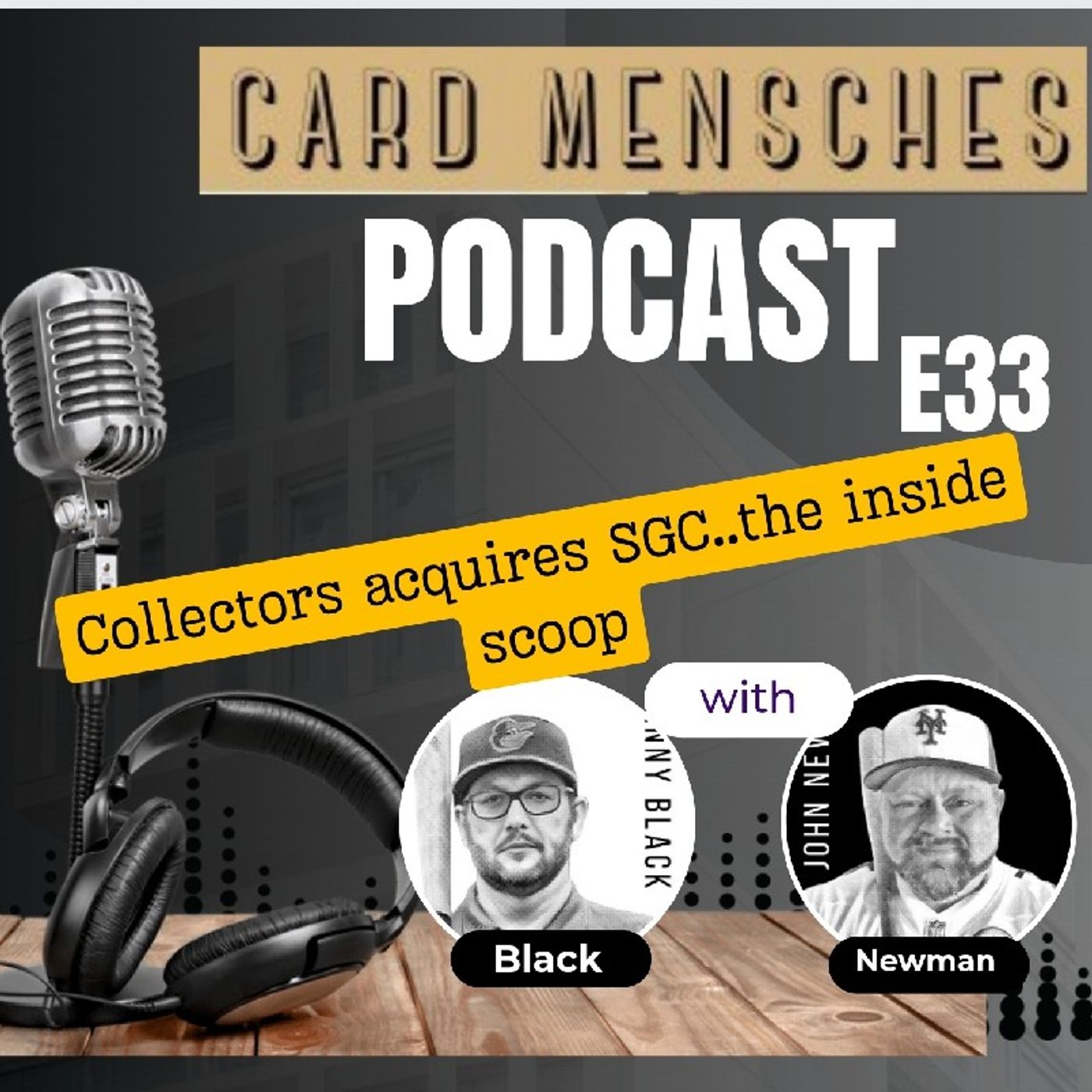 Card Mensches E33 Collectors acquires SGC..The Inside Scoop