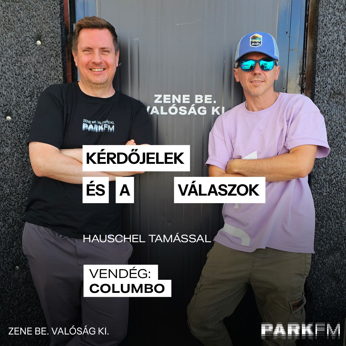 Kérdőjelek és a válaszok / Hauschel Tamás, vendég: MC Columbo Park FM-en! 2025 episode artwork