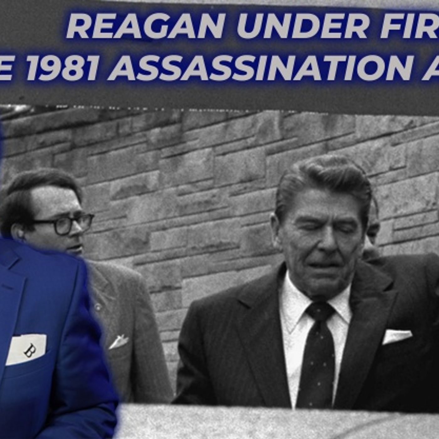 Reagan Under Fire: The 1981 Assassination Attempt