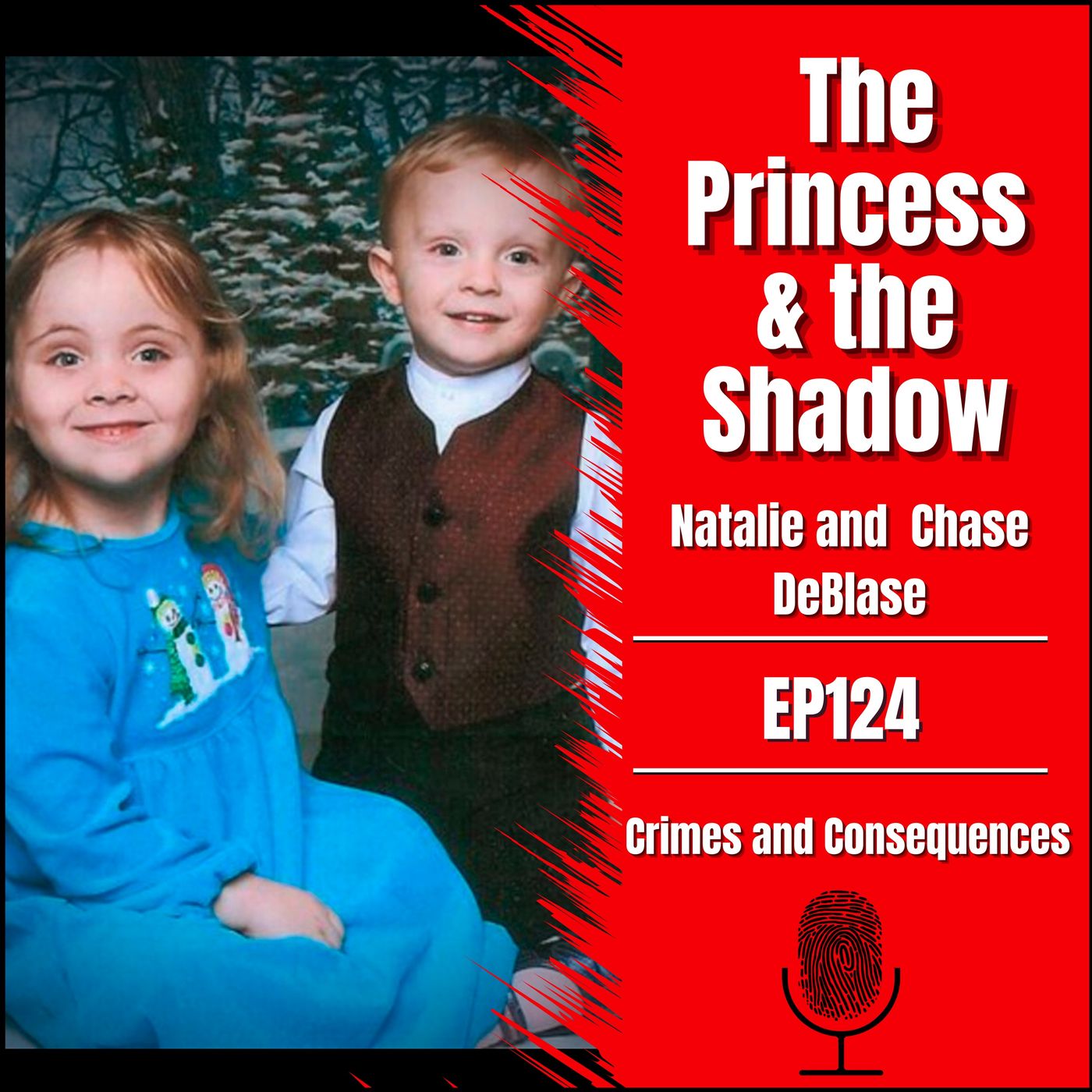 EP124:  Natalie & Chase DeBlase - The Princess and the Shadow