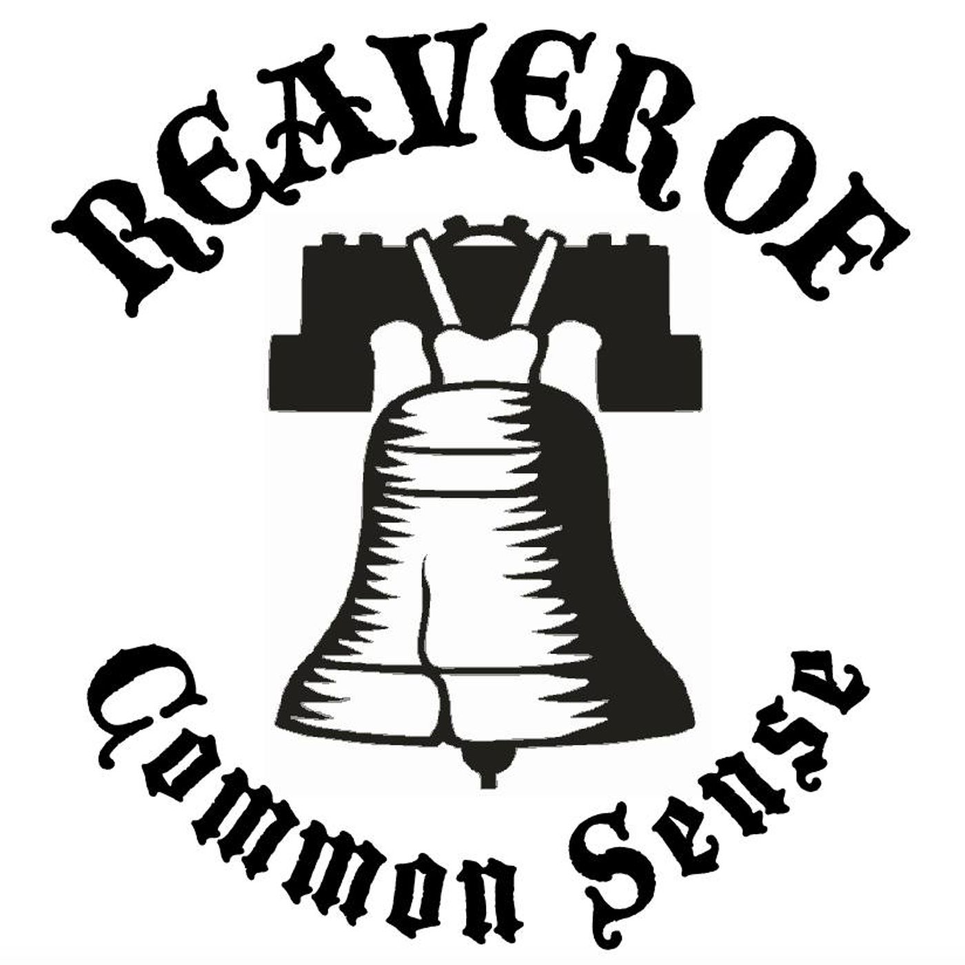 Reaver of Common Sense 2-07-2017