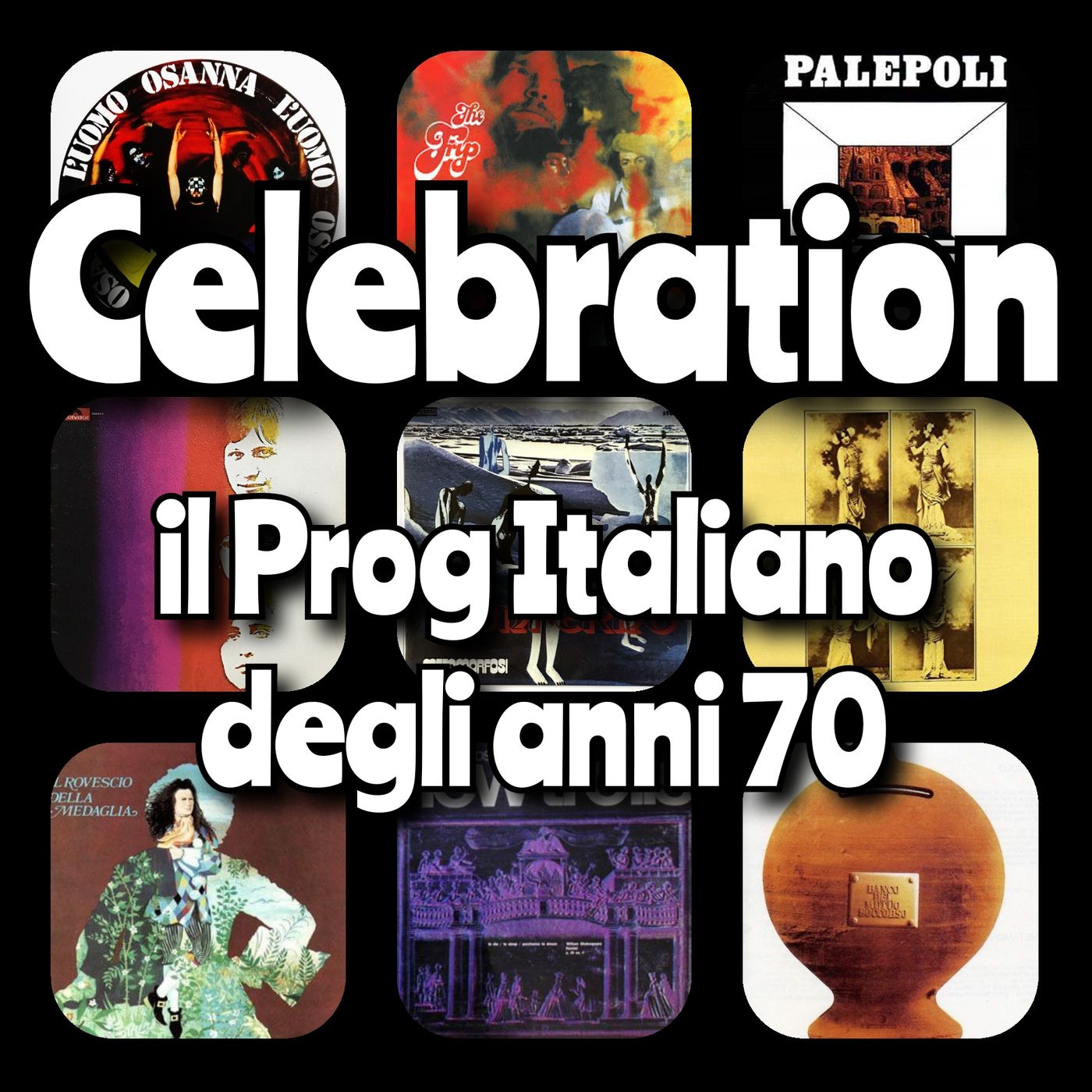Celebration - Italian Prog Rock podcast artwork