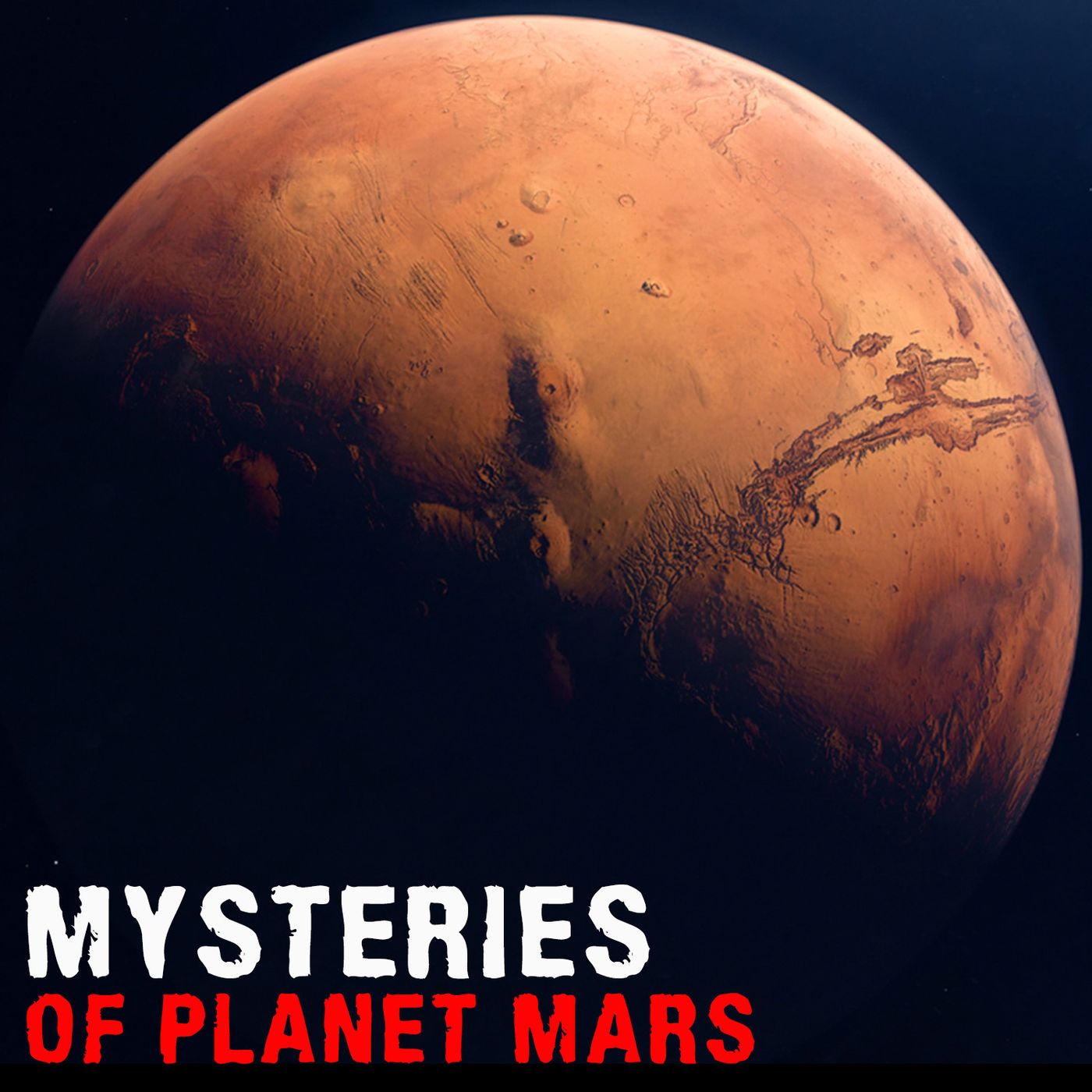 MYSTERIES of PLANET MARS – Mysteries with a History