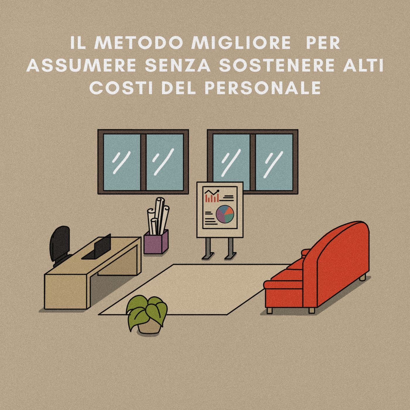 Come Assumere in Maniera Vantaggiosa? episode artwork