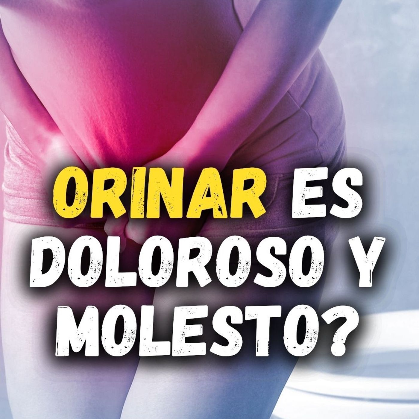 Orinar es doloroso y molesto?