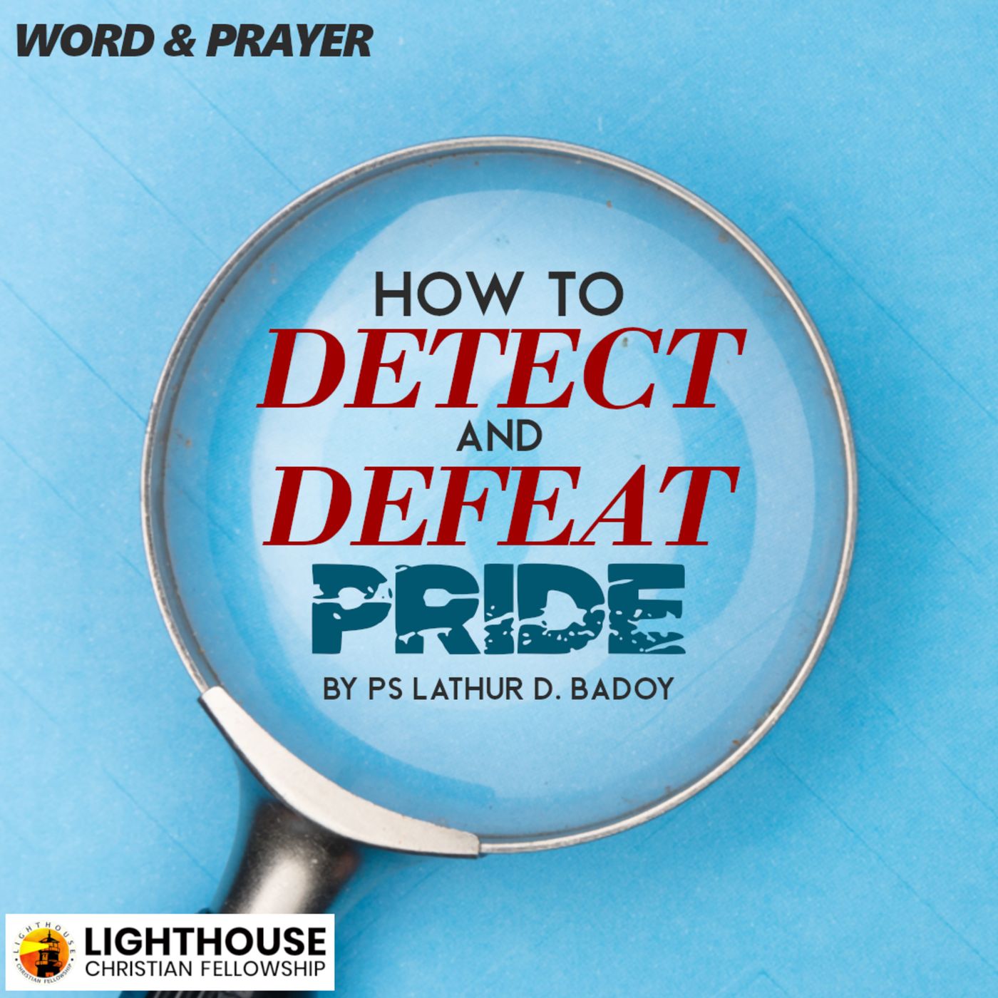 How to Detect and Defeat Pride by Ps Lathur Badoy