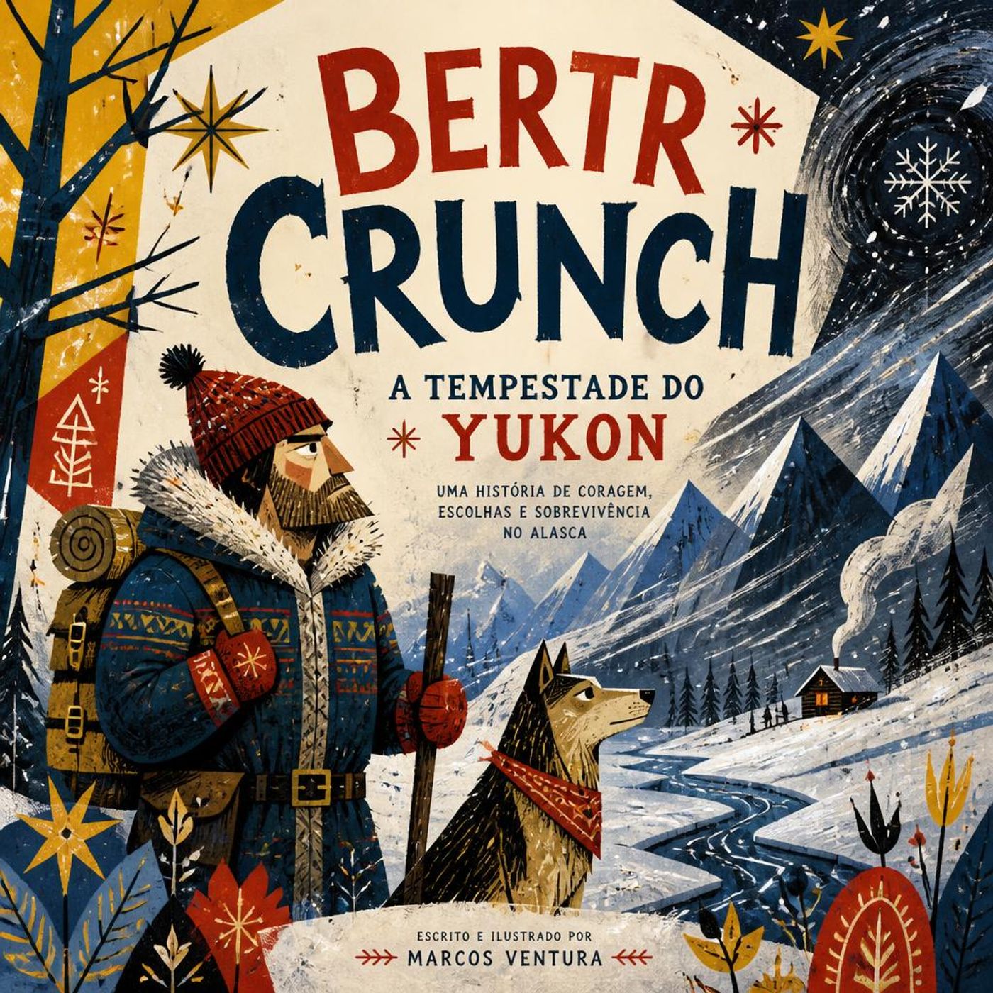 【Aventura na Neve】Bertr Crunch contra o Frio Mortal do Yukon