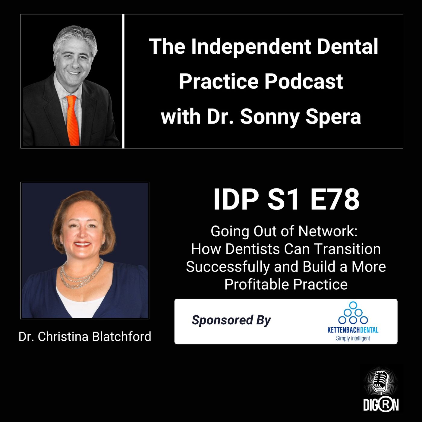 DIGRN Presents: The Independent Dental Practice Podcast - Guest: Dr. Christina Blatchford | Part One episode artwork