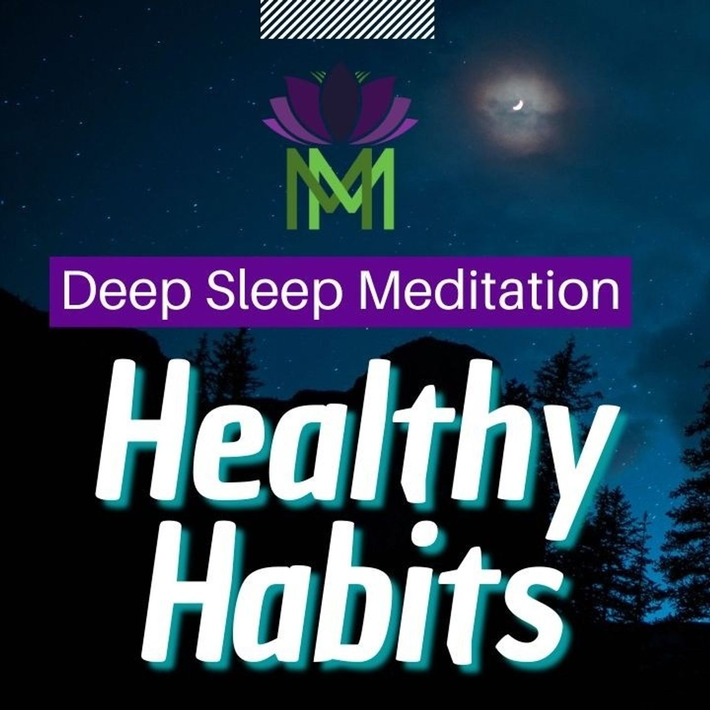 Rewire Your Mind for Healthy Habits Sleep Meditation Mindful Movement episode artwork