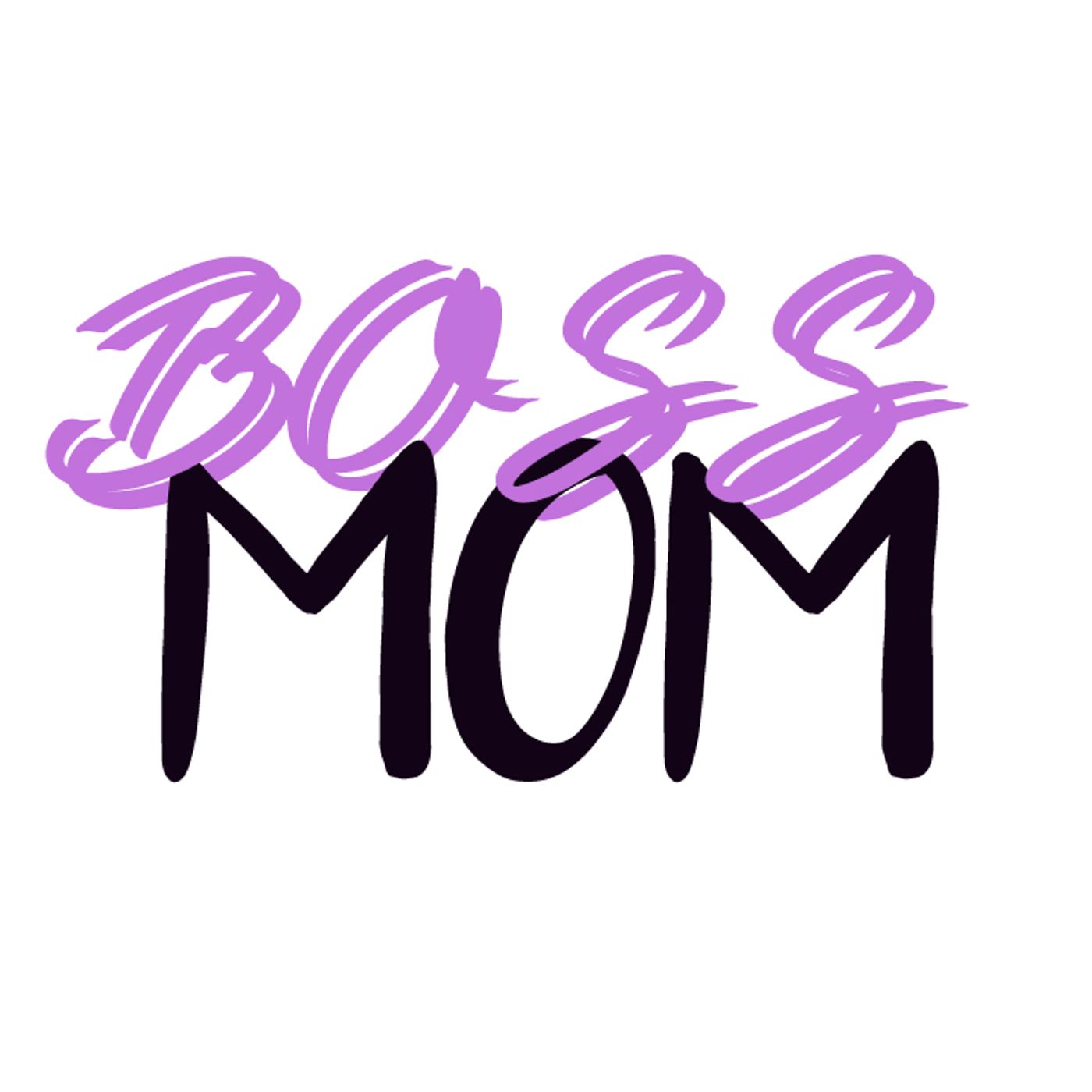 Boss Mom Podcast - Mkt & Redes sociales