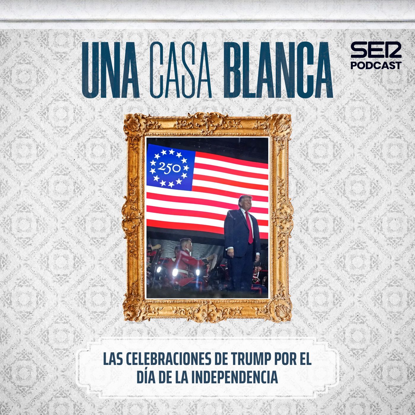 Una Casa Blanca | Las celebraciones de Trump por el día de la independencia episode artwork